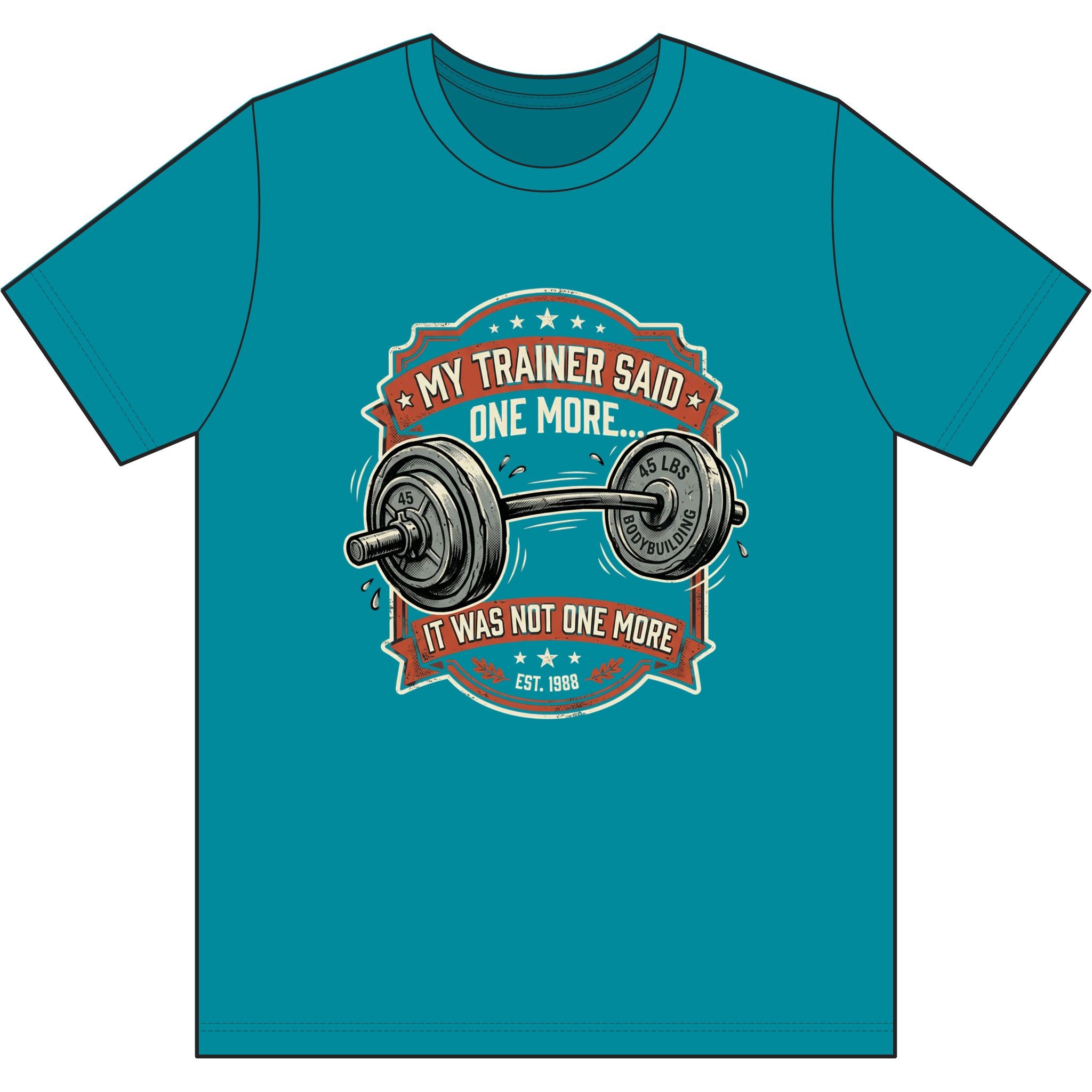 My Trainer Said.. Dri-Power 100% Polyester T-Shirt