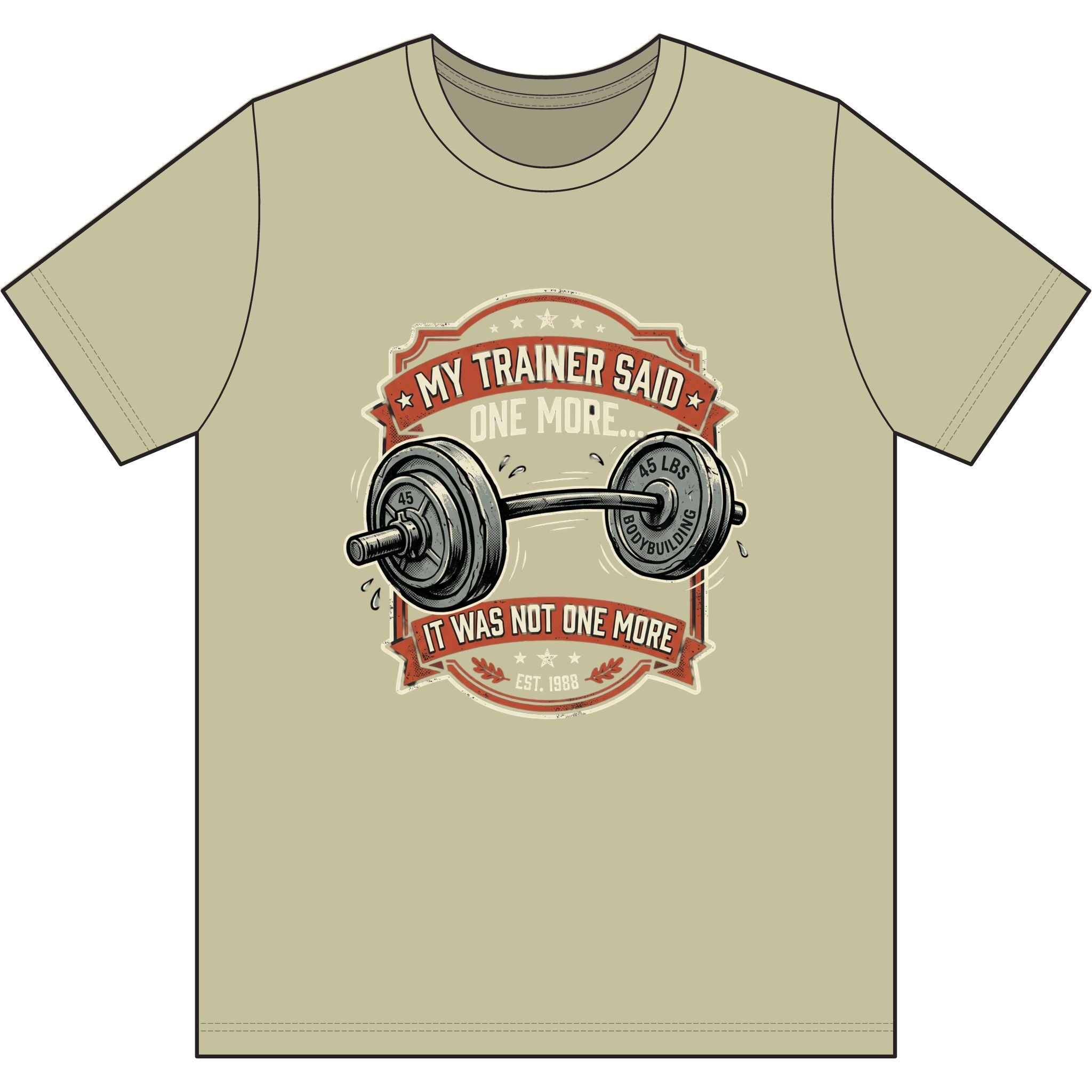 My Trainer Said.. Dri-Power 100% Polyester T-Shirt