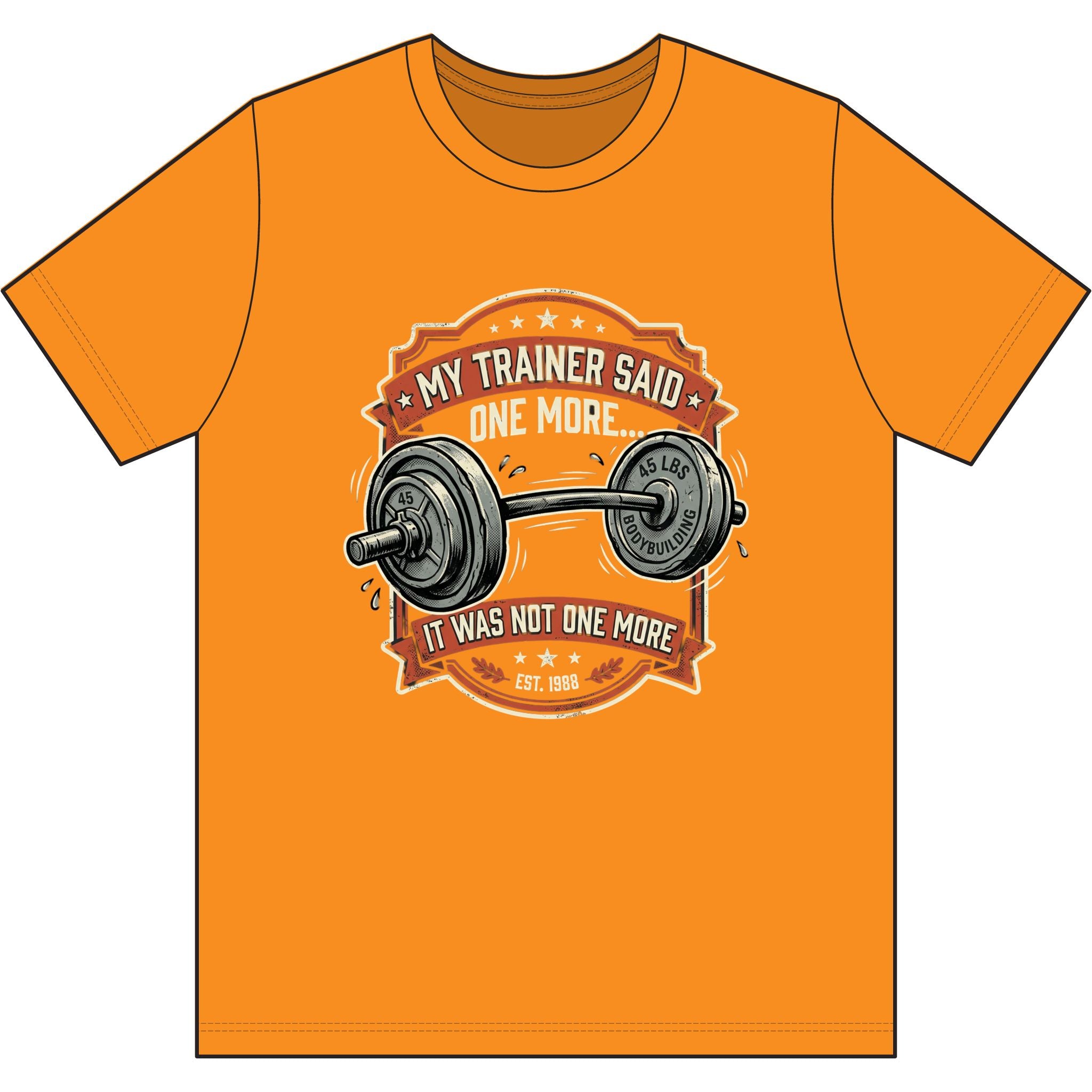 My Trainer Said.. Dri-Power 100% Polyester T-Shirt