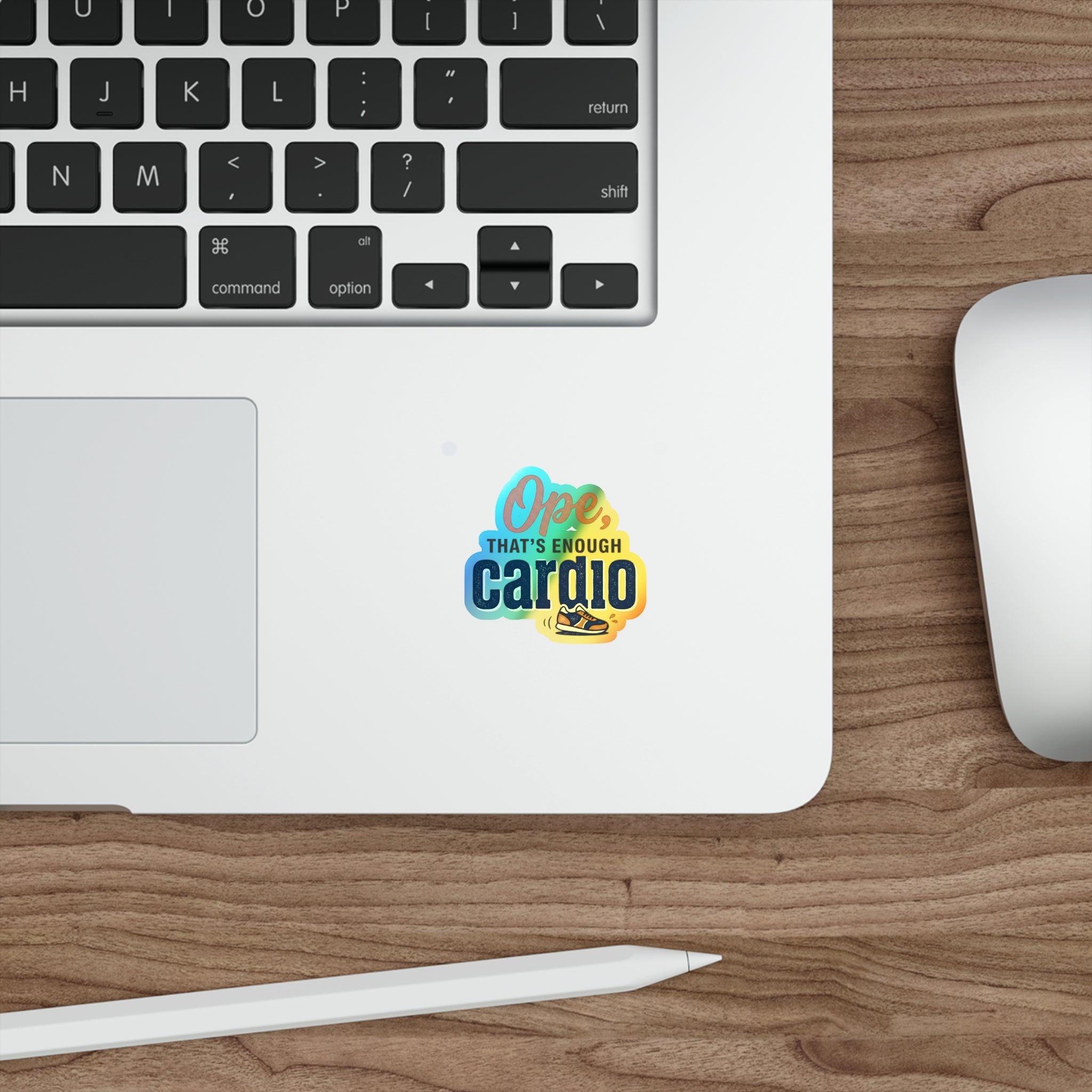 Ope, That's Enough Cardio Holographic Die-cut Stickers