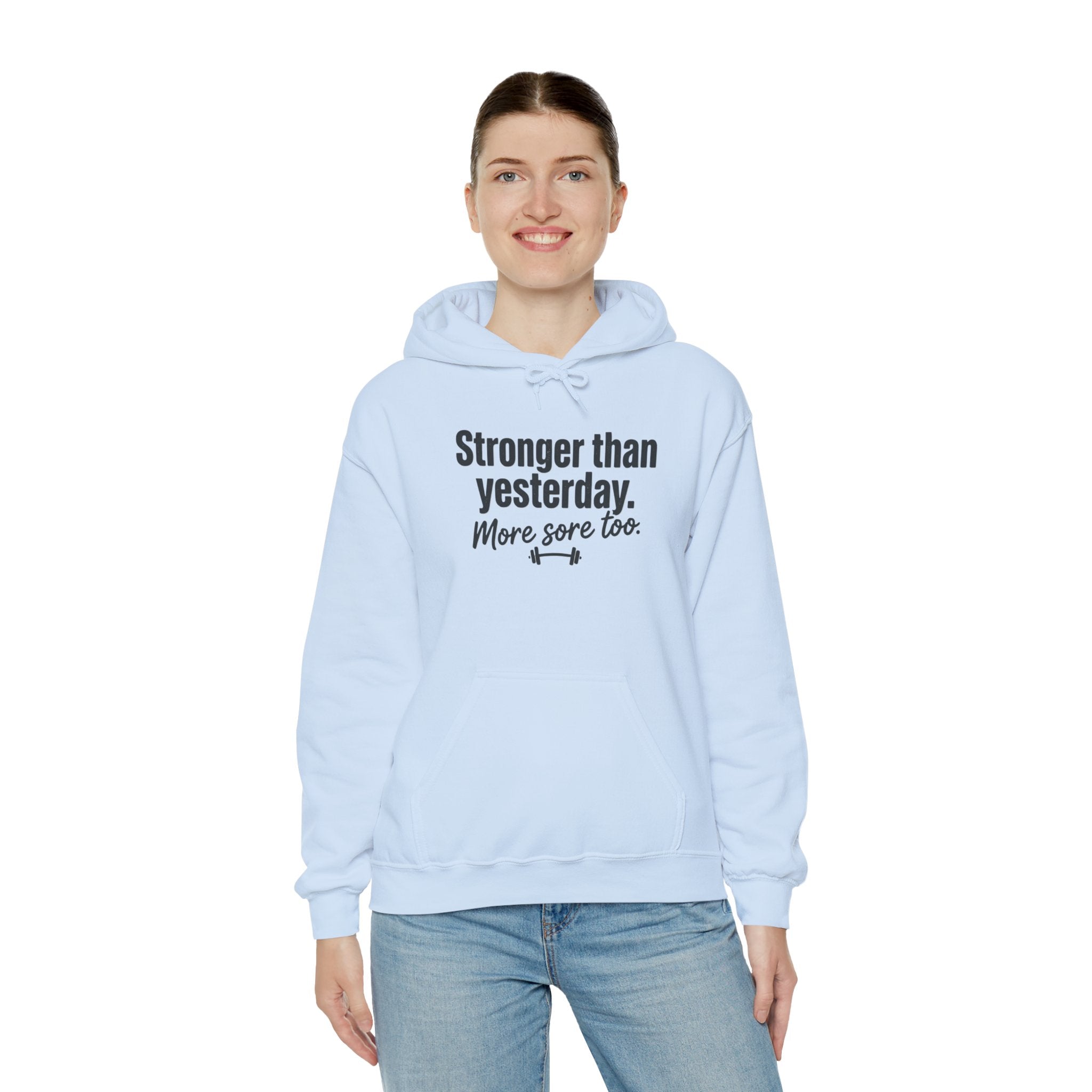 Stronger Than Yesterday More Sore Too Unisex Heavy Blend™ Hooded Sweatshirt