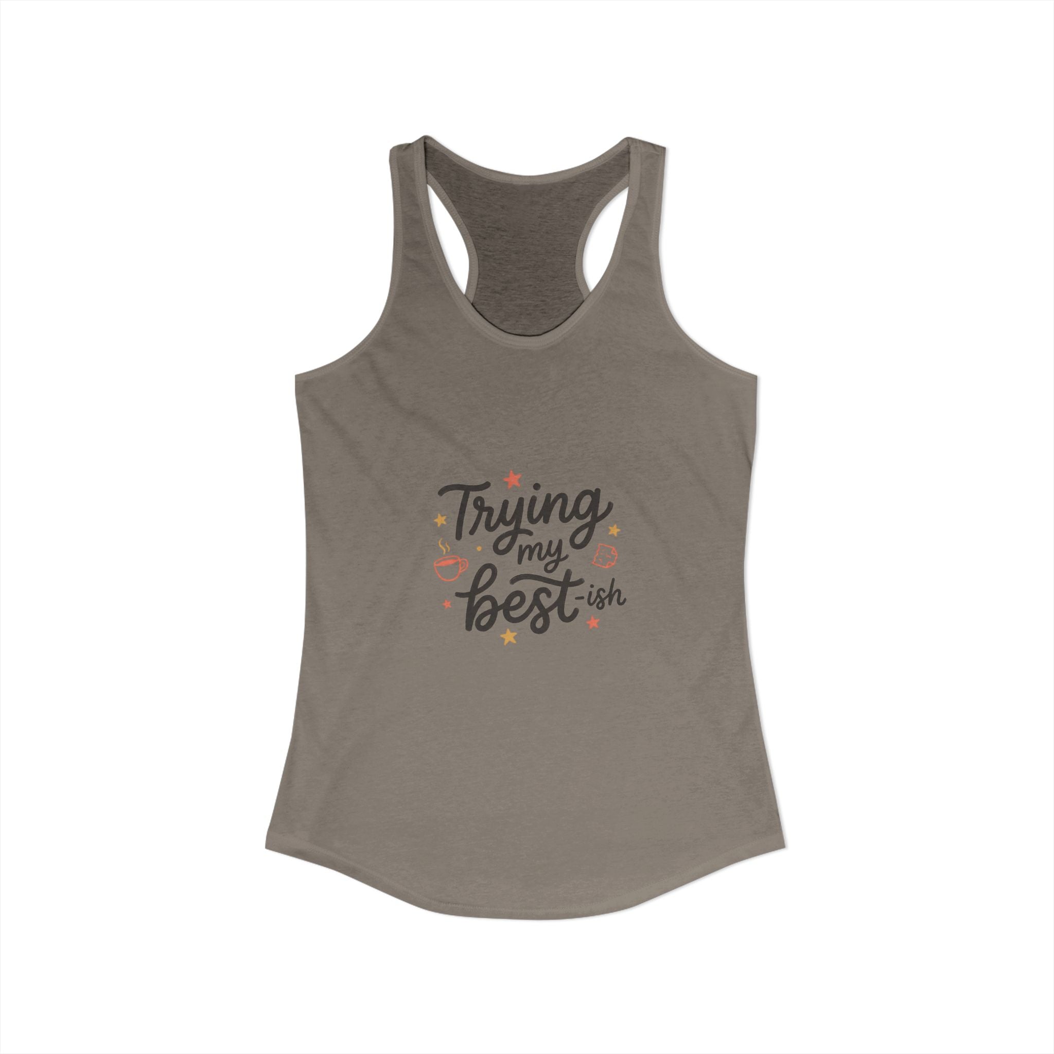 Trying My Best-ish Women's Ideal Racerback Tank