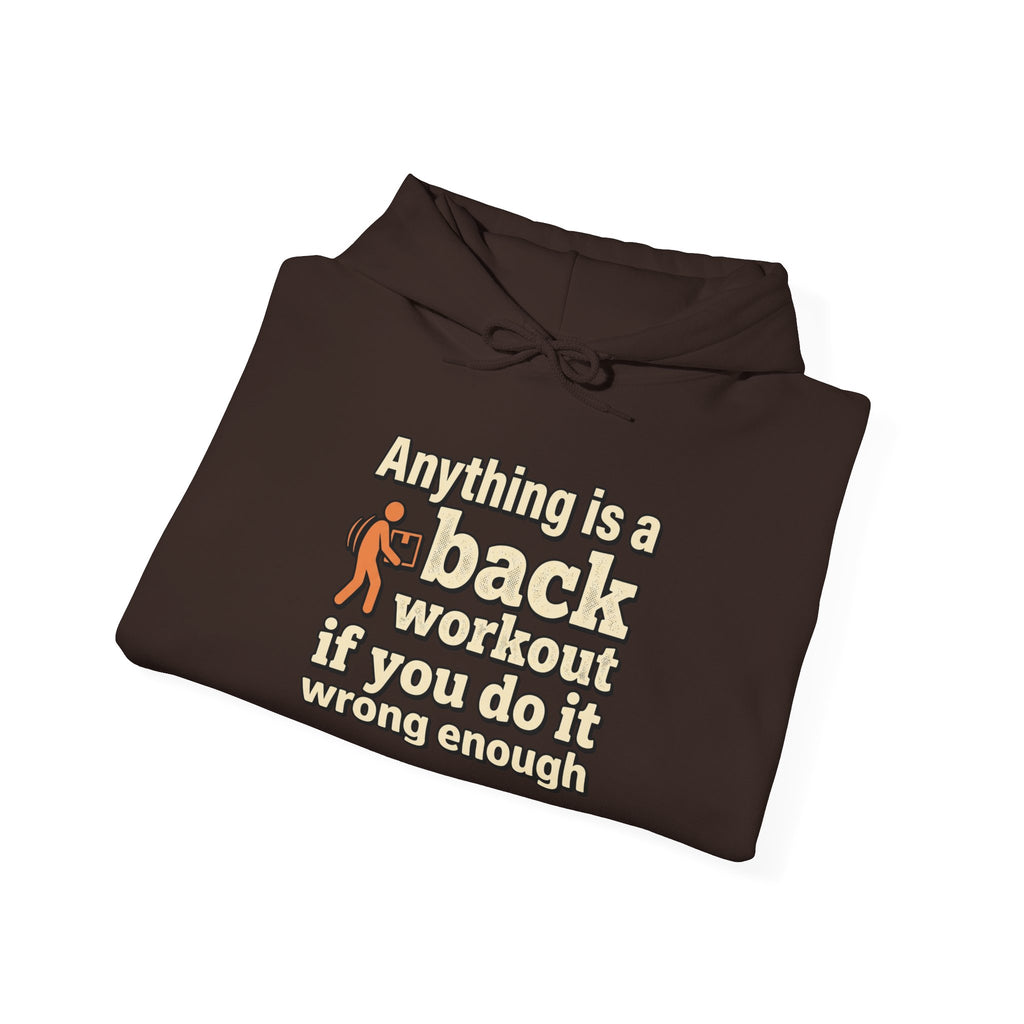 Anything is a Back Workout Unisex Heavy Blend™ Hooded Sweatshirt