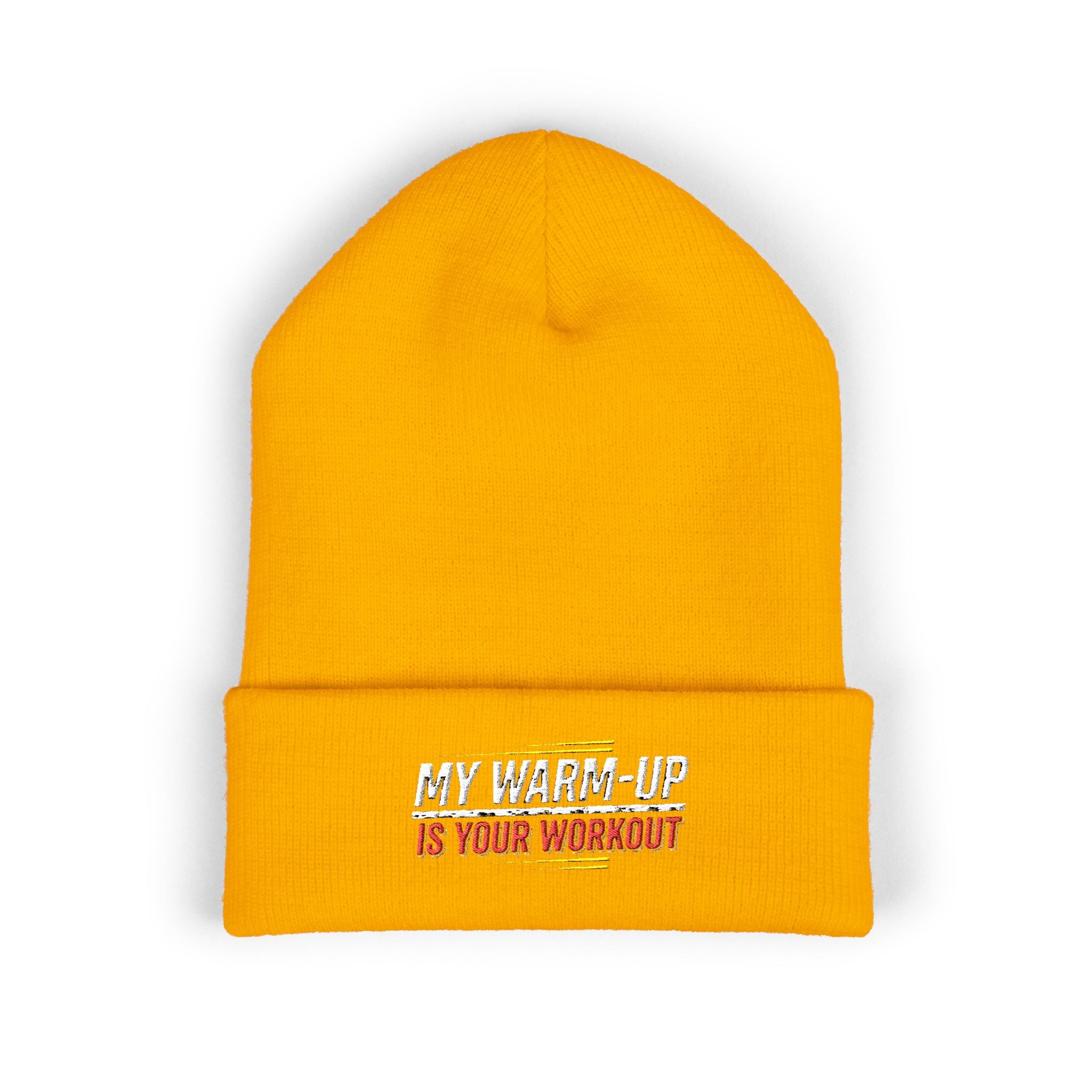 My Warm-Up is Your Workout Classic Cuffed Beanie (Embroidery)