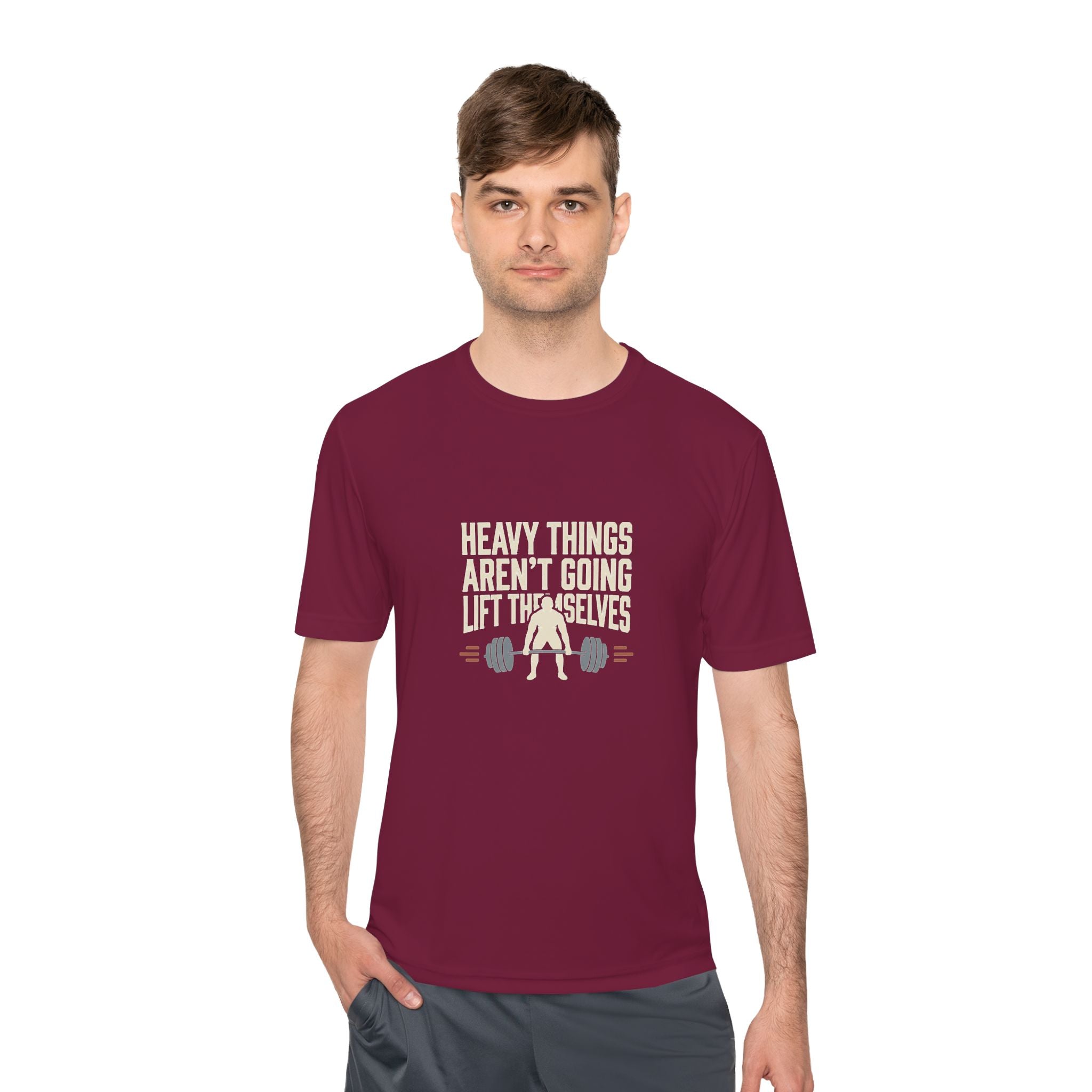 Heavy Things Aren't Going to Lift Themselves Unisex Moisture Wicking Tee