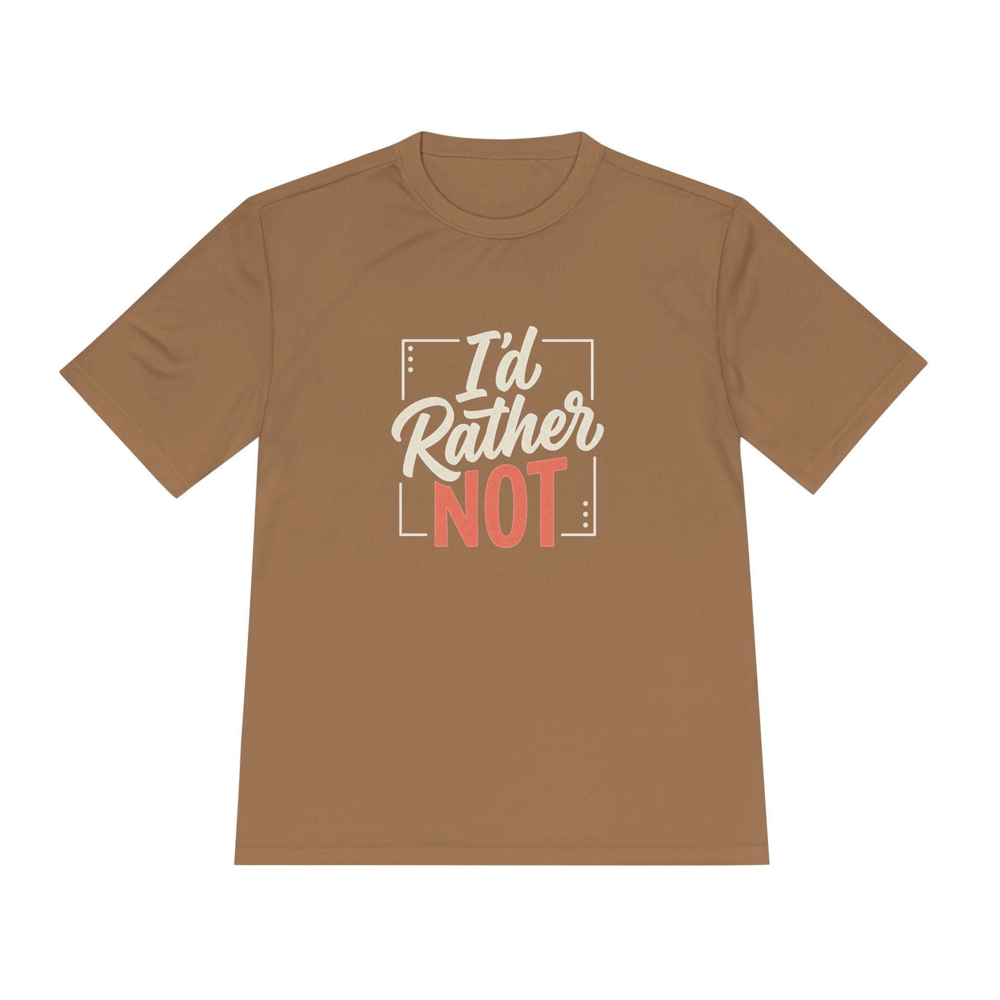 I'd Rather Not Unisex Moisture Wicking Tee