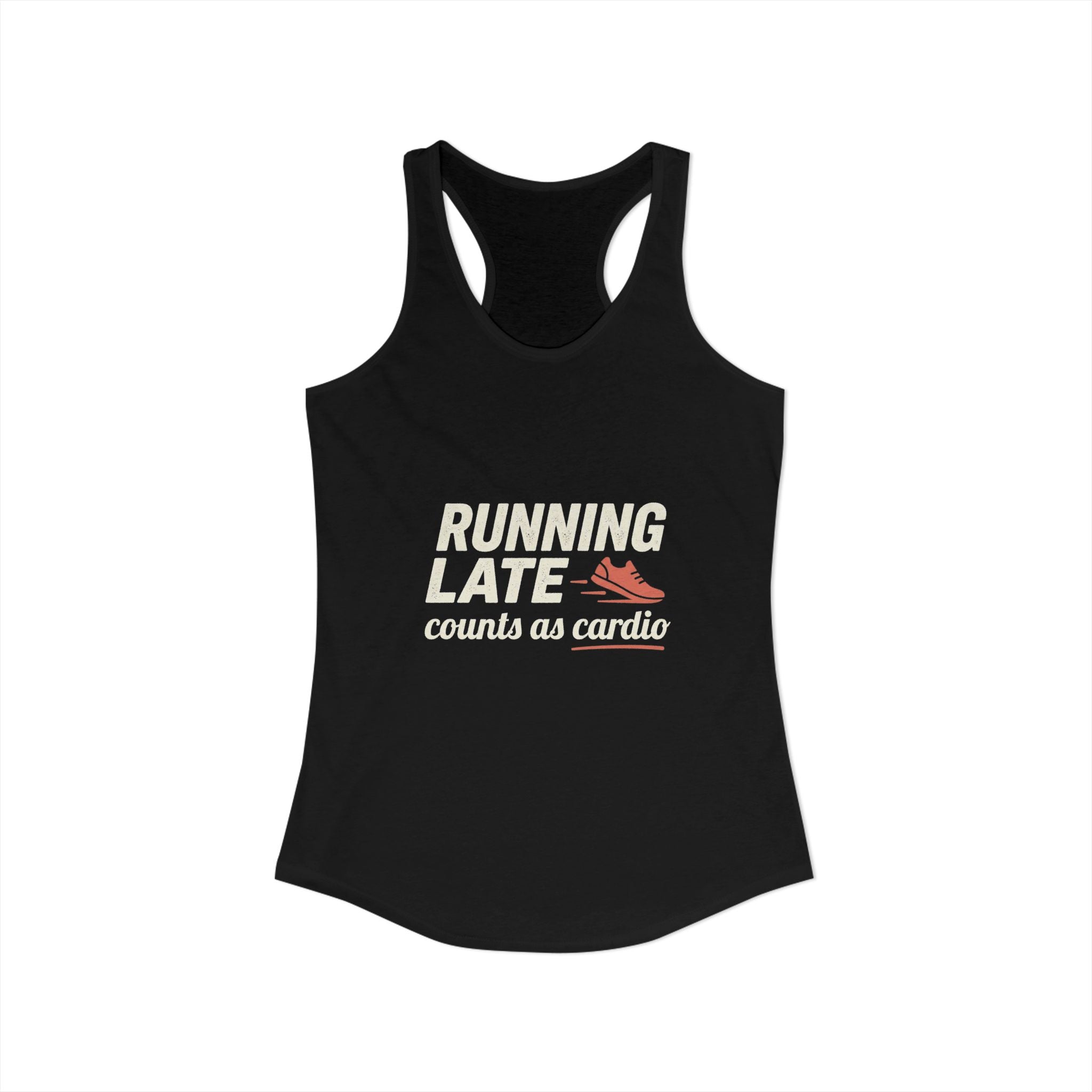 Running Late Counts as Cardio Women's Ideal Racerback Tank