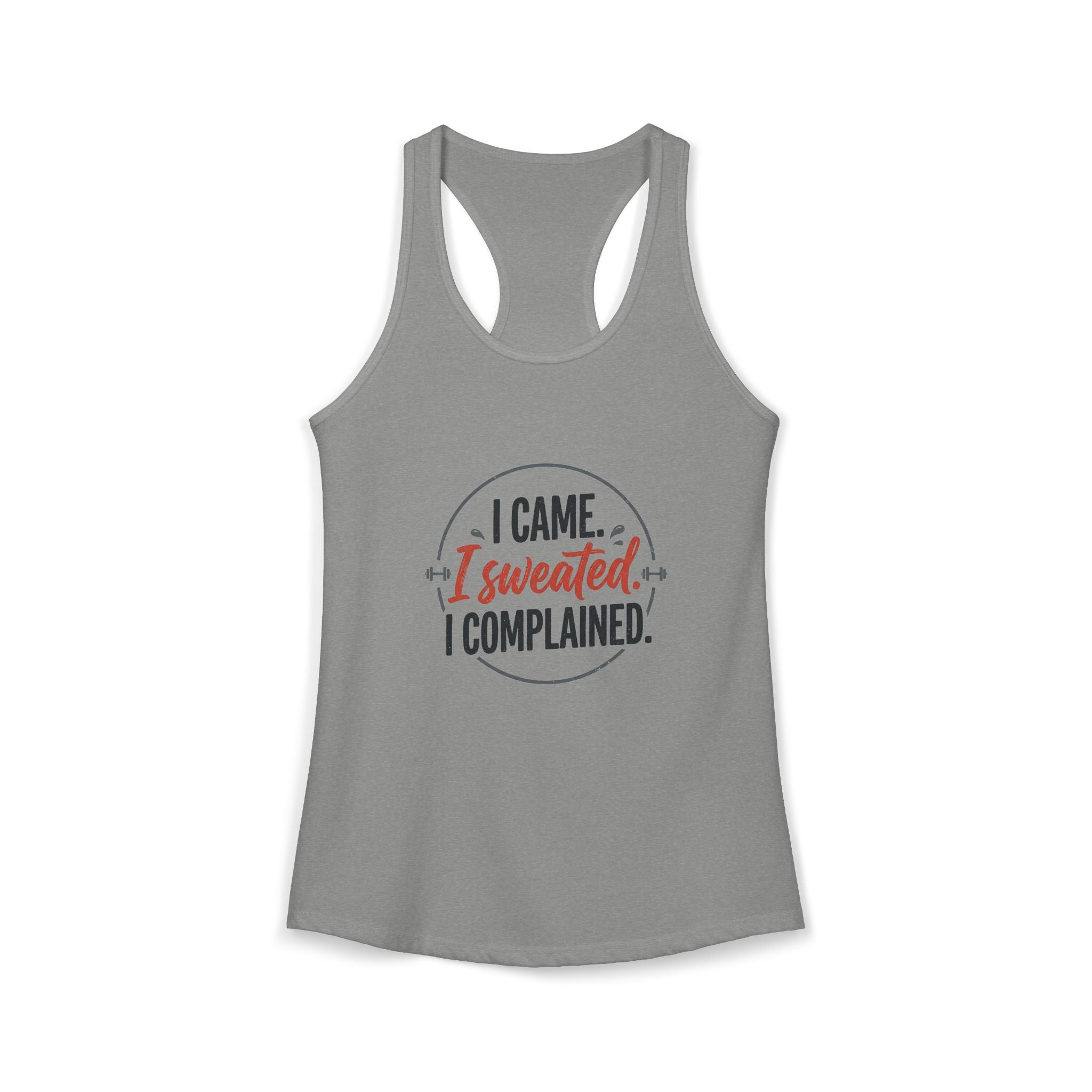 I Came I Sweated I Complained Women's Ideal Racerback Tank