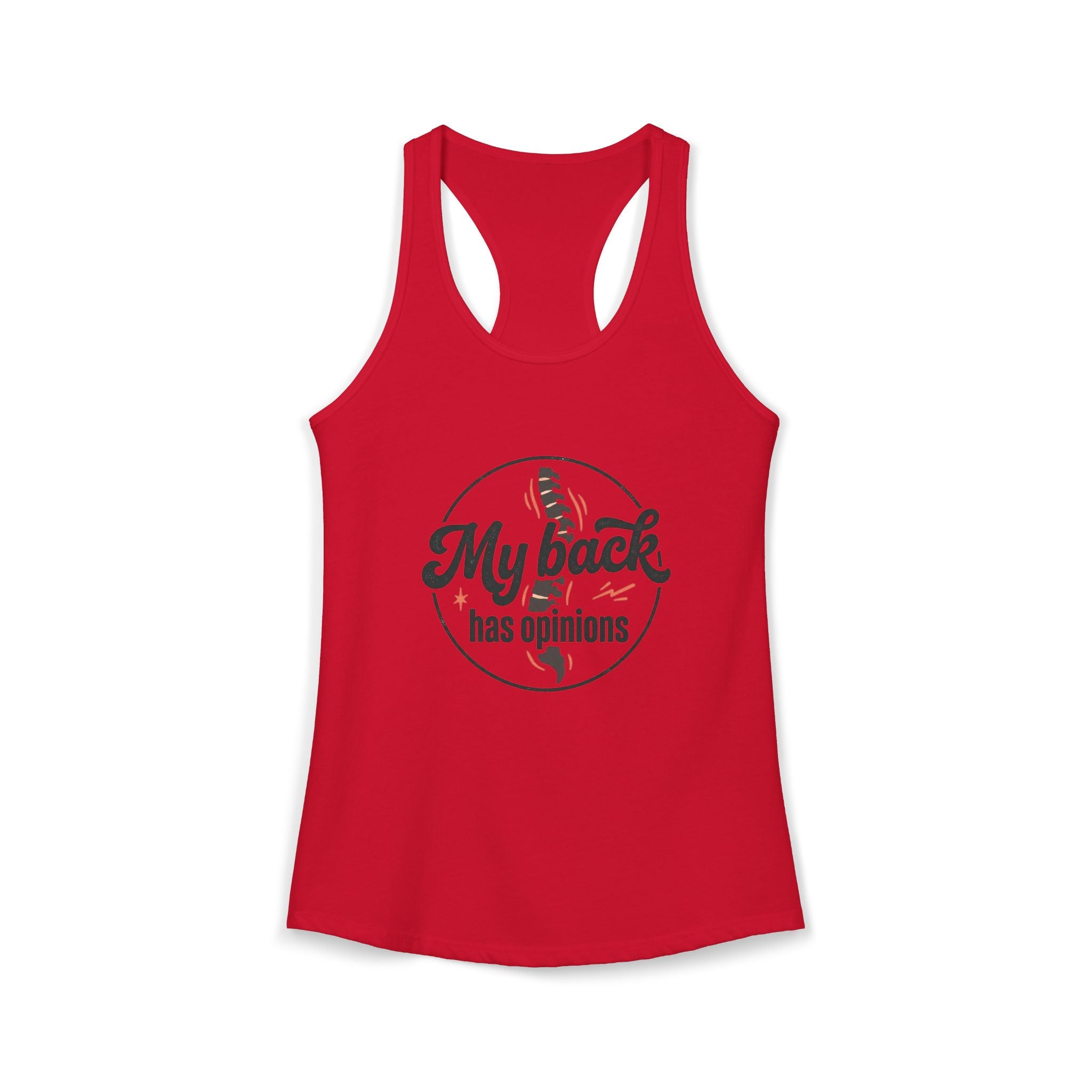 My Back Has Opinions Women's Ideal Racerback Tank