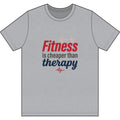 Fitness is Cheaper than Therapy Dri-Power 100% Polyester T-Shirt