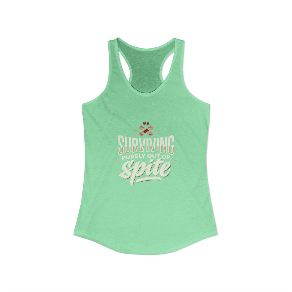 Surviving Purely Out of Spite Women's Ideal Racerback Tank