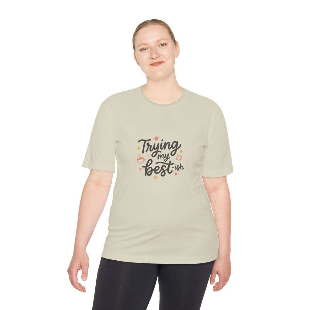 Trying My Best-ish Unisex Moisture Wicking Tee