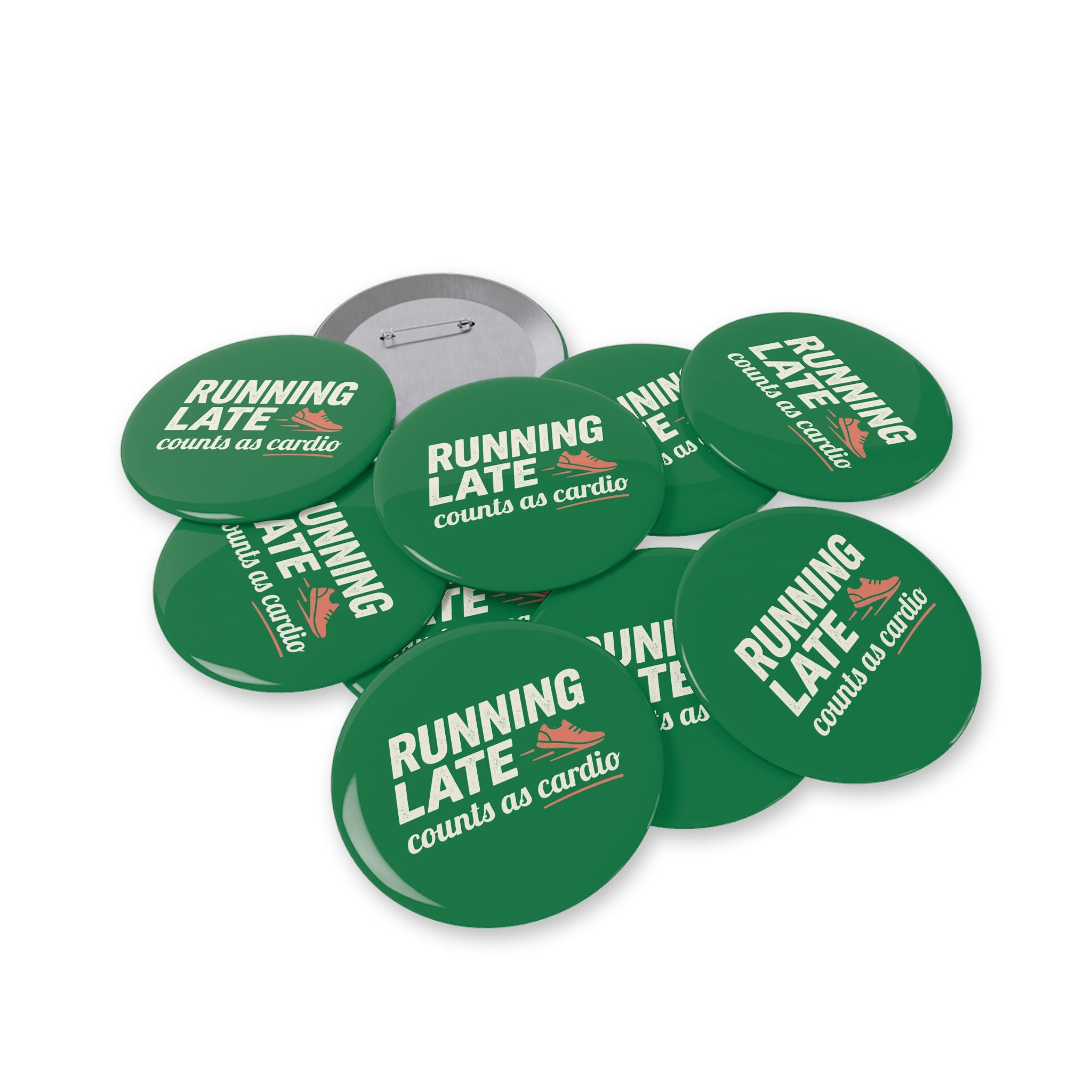 Running Late Counts as Cardio Round Pins