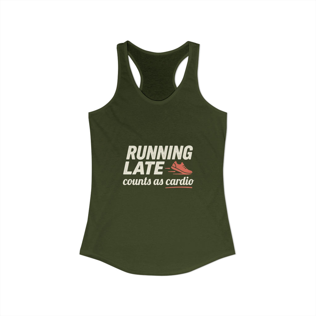 Running Late Counts as Cardio Women's Ideal Racerback Tank
