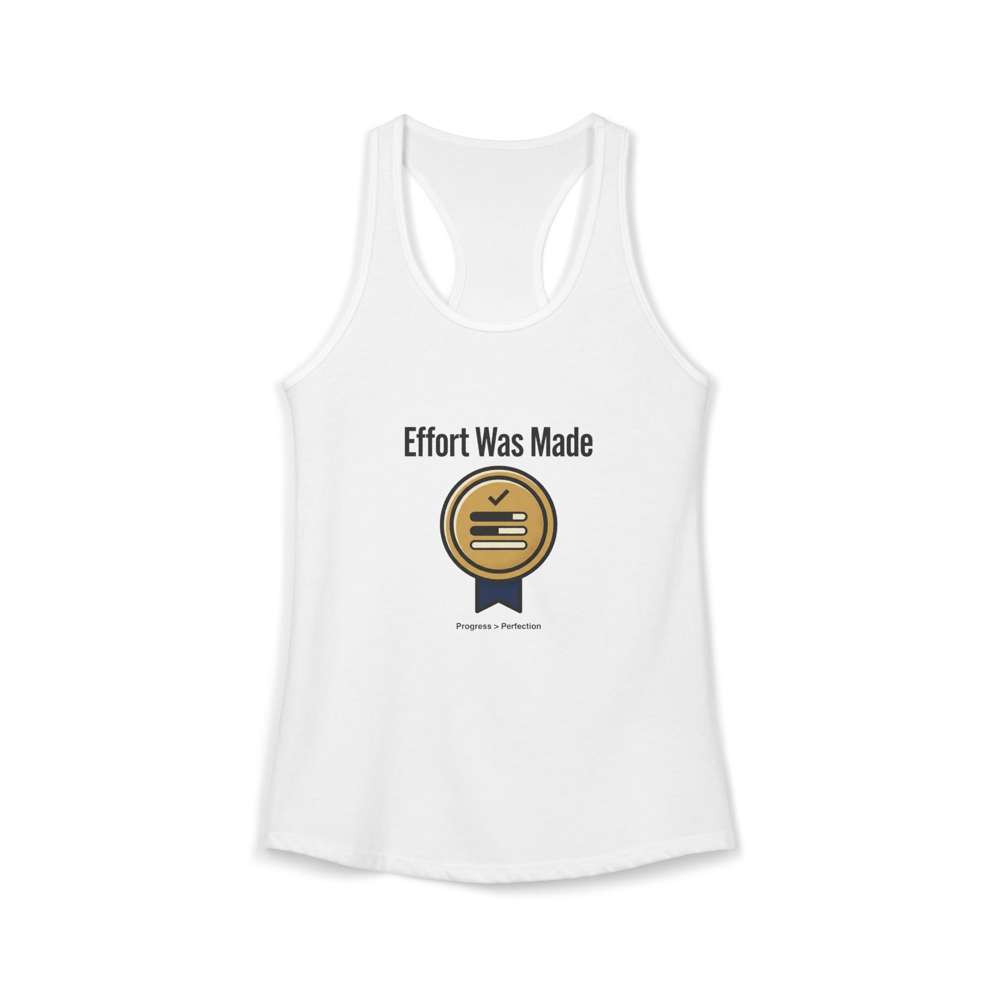 Effort was Made Women's Ideal Racerback Tank