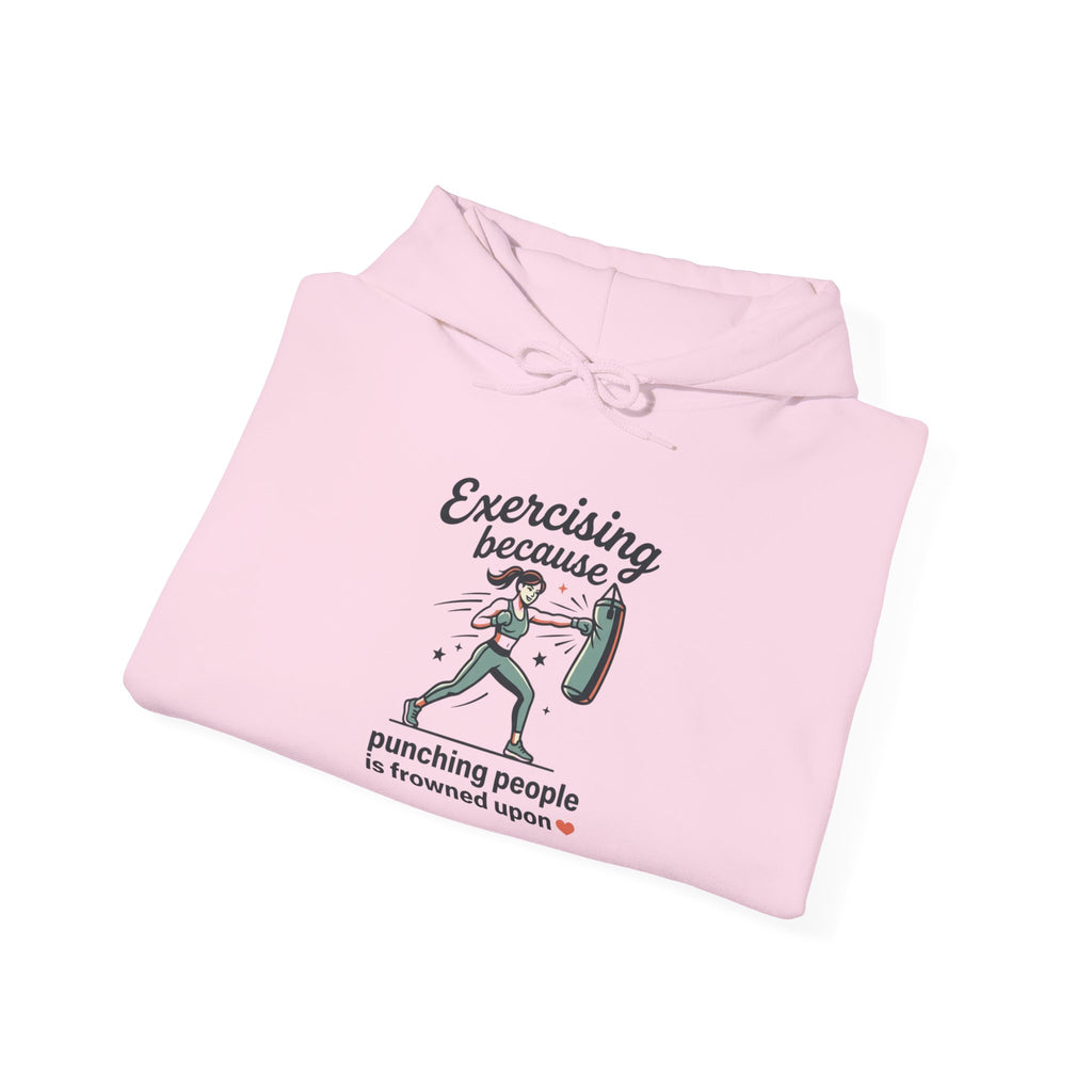 Exercising Because Punching People is Frowned Upon Unisex Heavy Blend™ Hooded Sweatshirt
