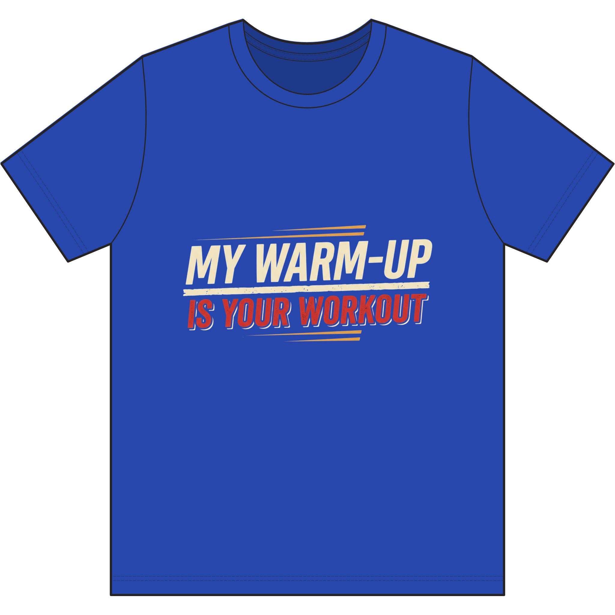 My Warm-Up is Your Workout Dri-Power 100% Polyester T-Shirt