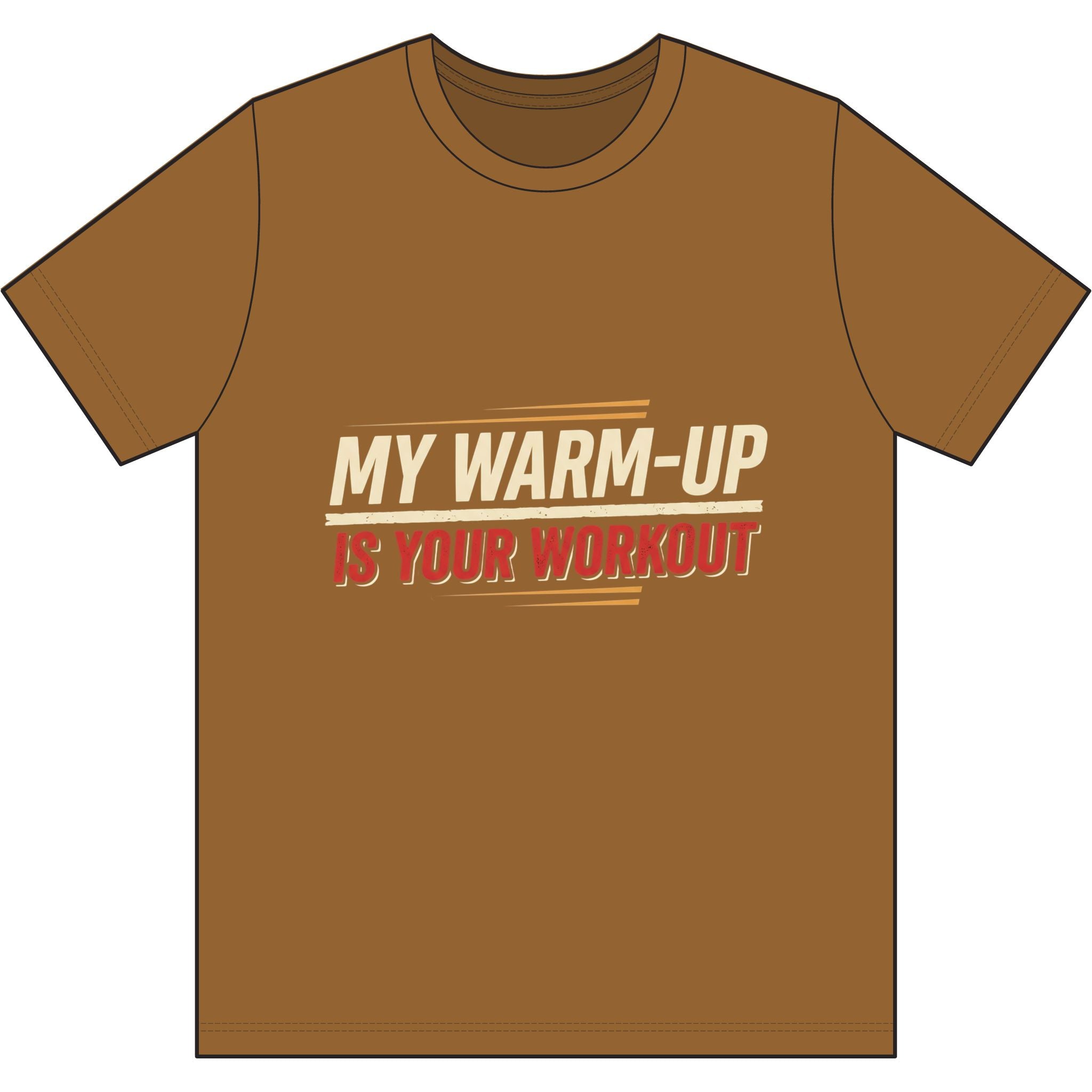 My Warm-Up is Your Workout Dri-Power 100% Polyester T-Shirt