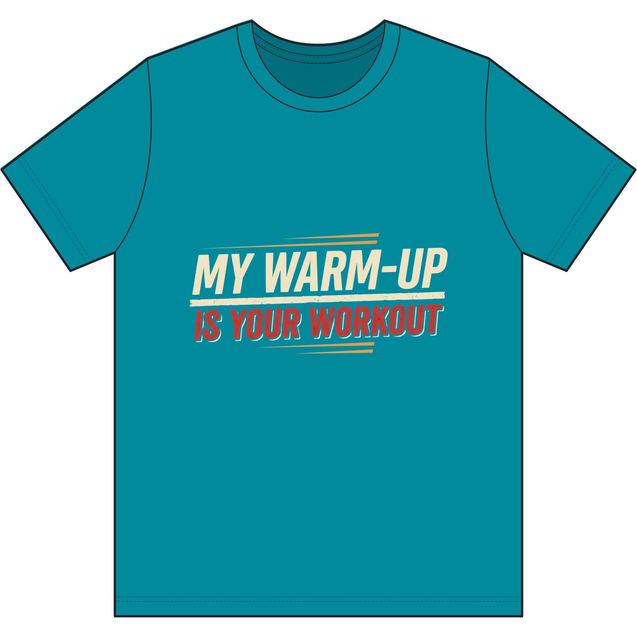 My Warm-Up is Your Workout Dri-Power 100% Polyester T-Shirt