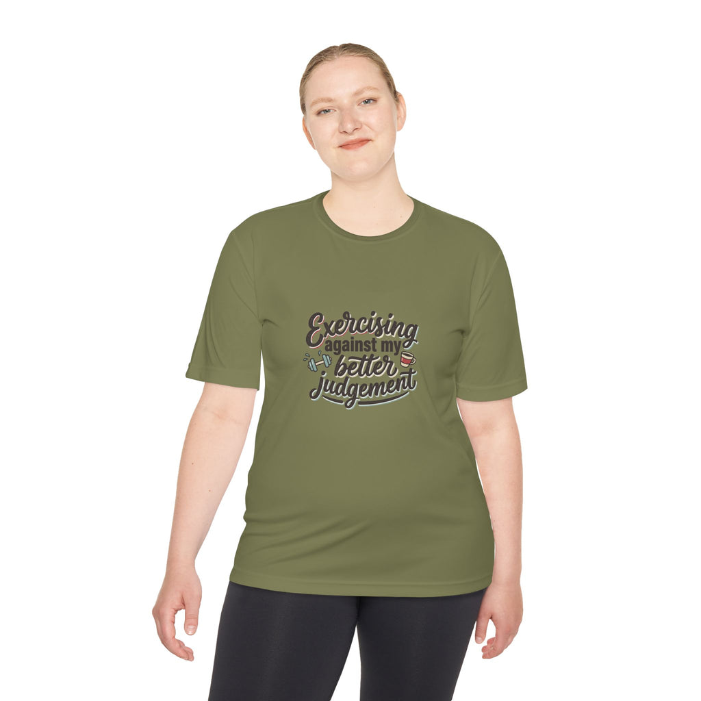 Exercising Against My Better Judgement Unisex Moisture Wicking Tee