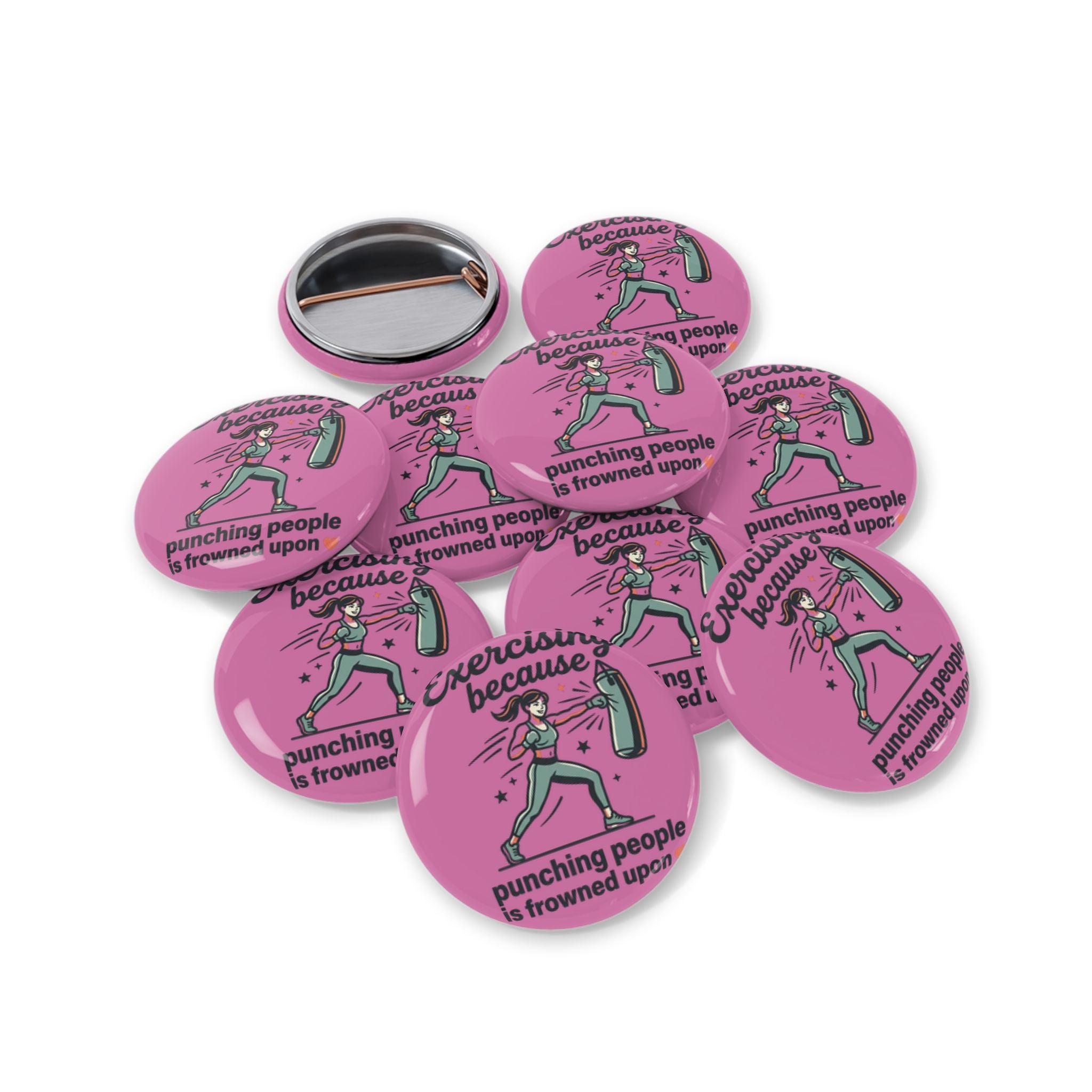 Exercising Because Punching People is Frowned Upon Round Pins