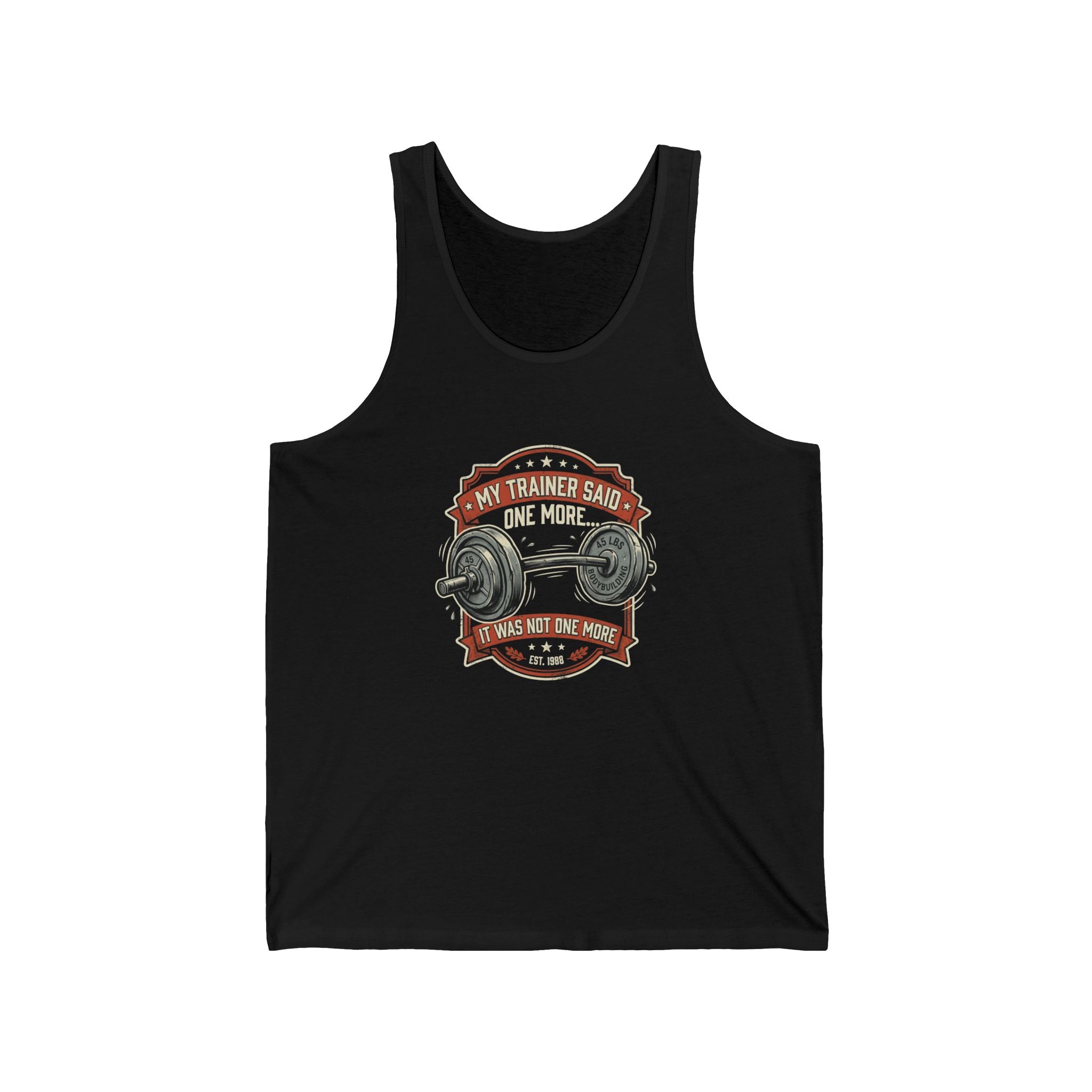 My Trainer Said... Unisex Jersey Tank