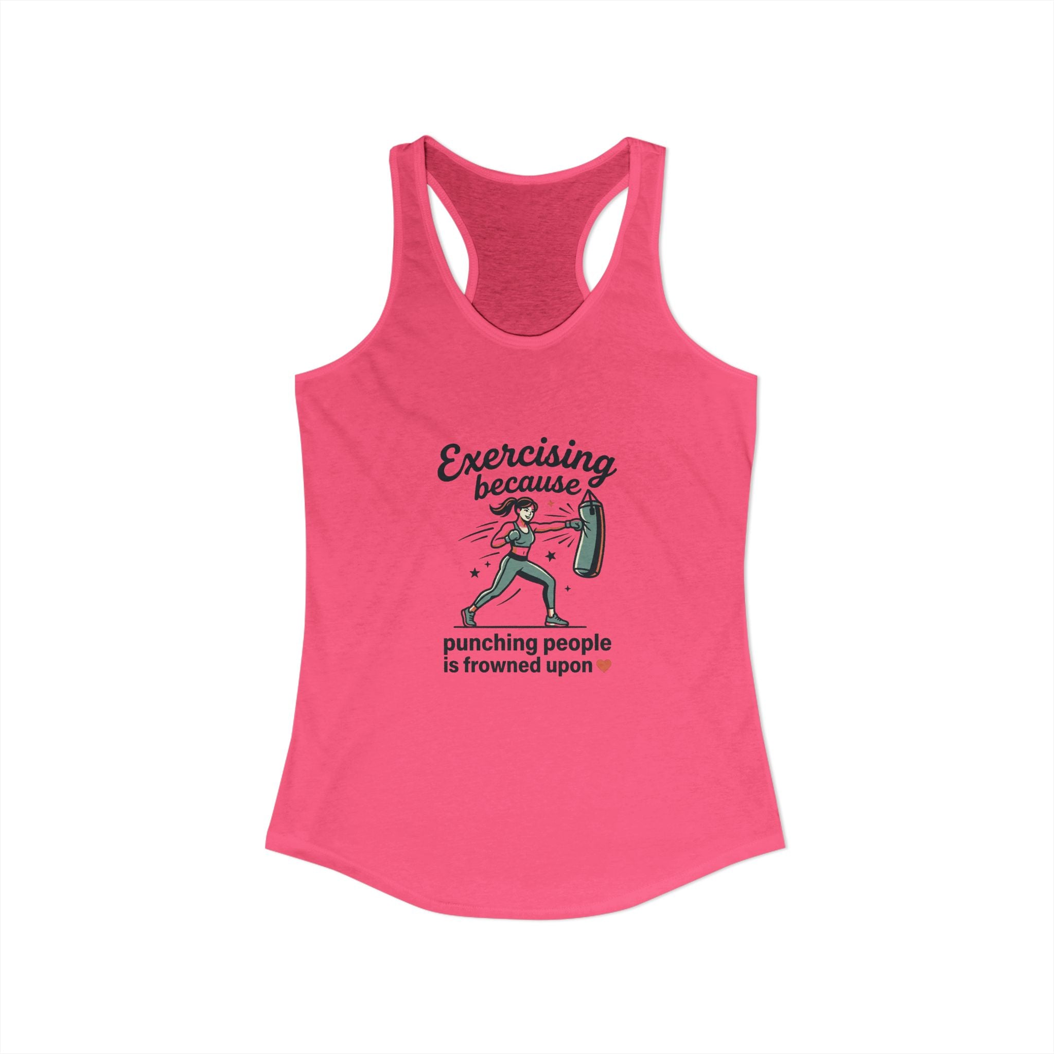 Exercising Because Punching People is Frowned Upon Women's Ideal Racerback Tank
