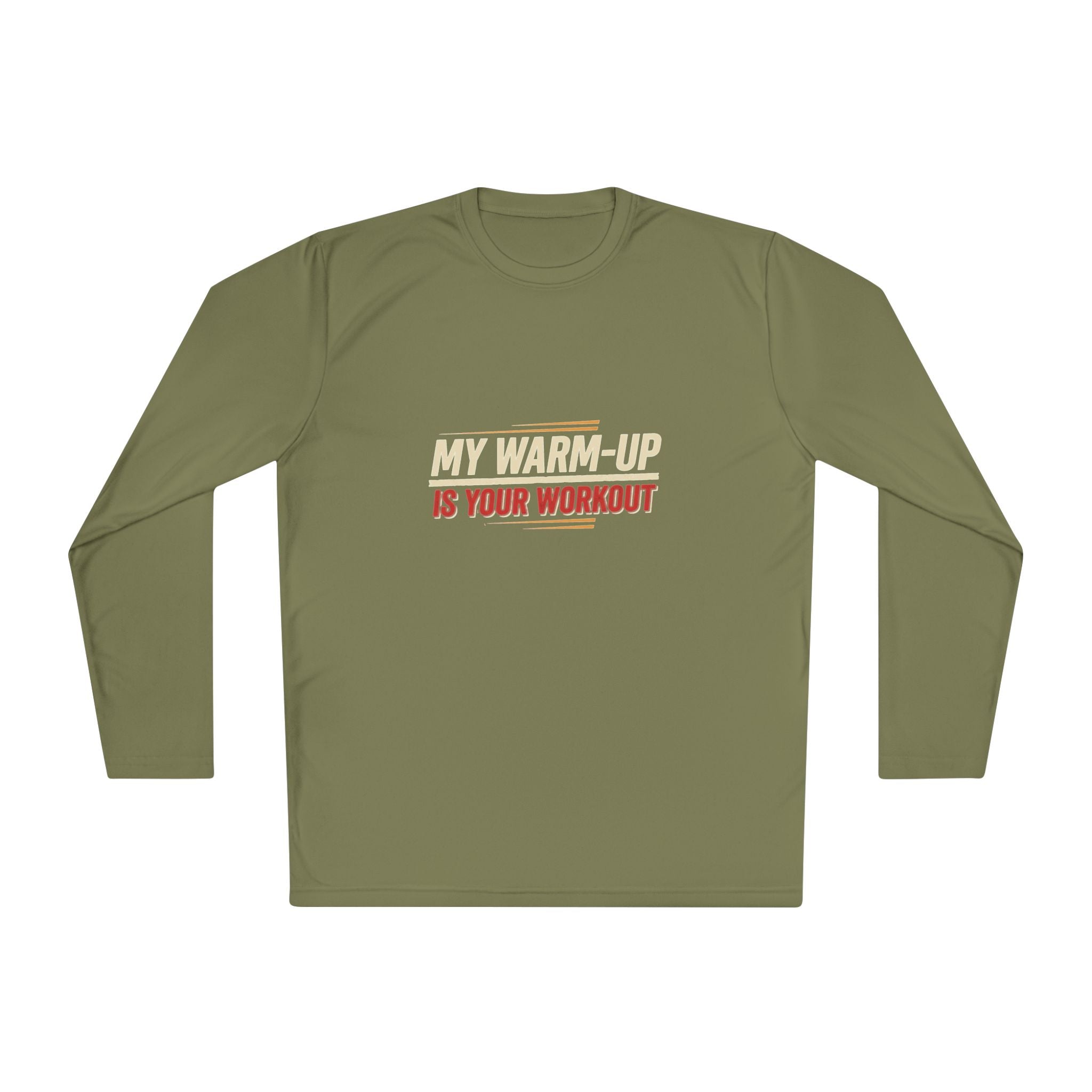 My Warm-Up is Your Workout Unisex Lightweight Long Sleeve Tee