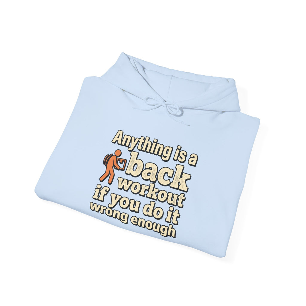 Anything is a Back Workout Unisex Heavy Blend™ Hooded Sweatshirt