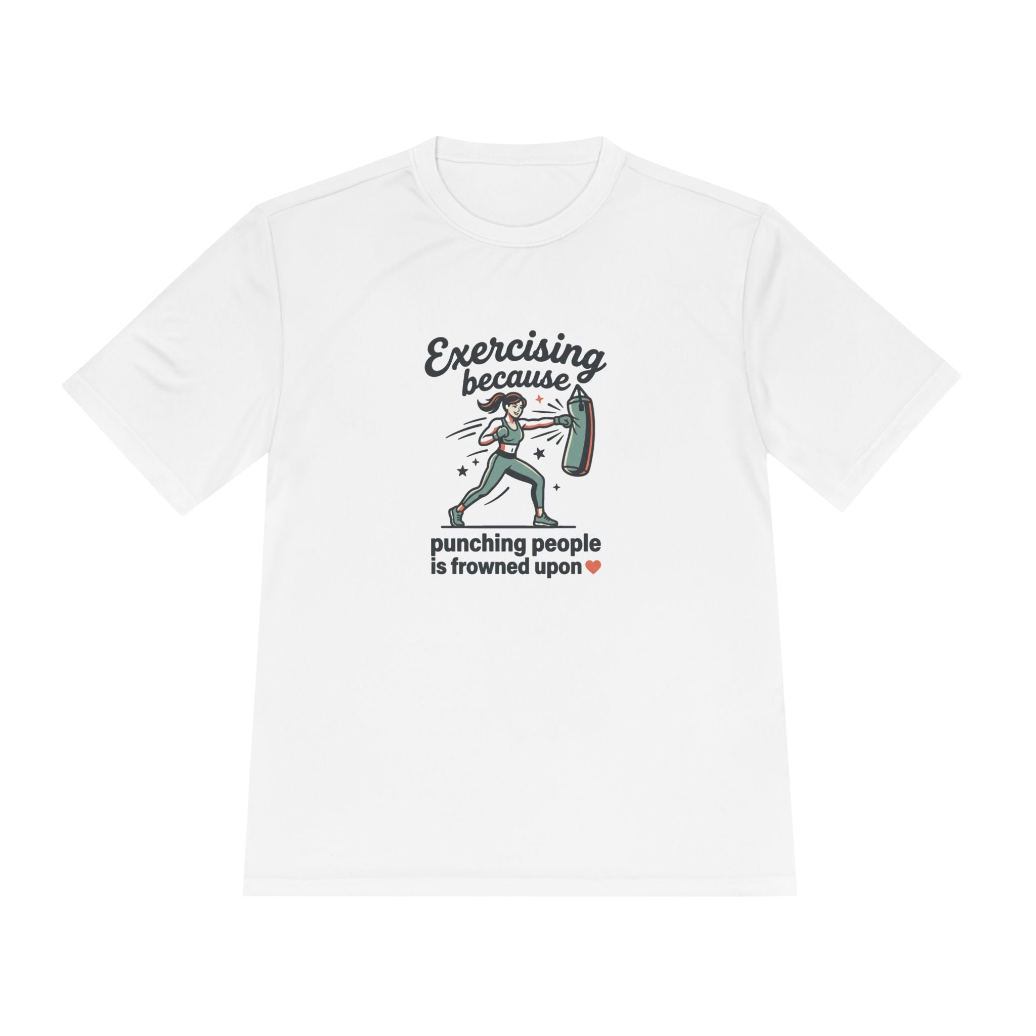 Exercising Because Punching People is Frowned Upon Unisex Moisture Wicking Tee