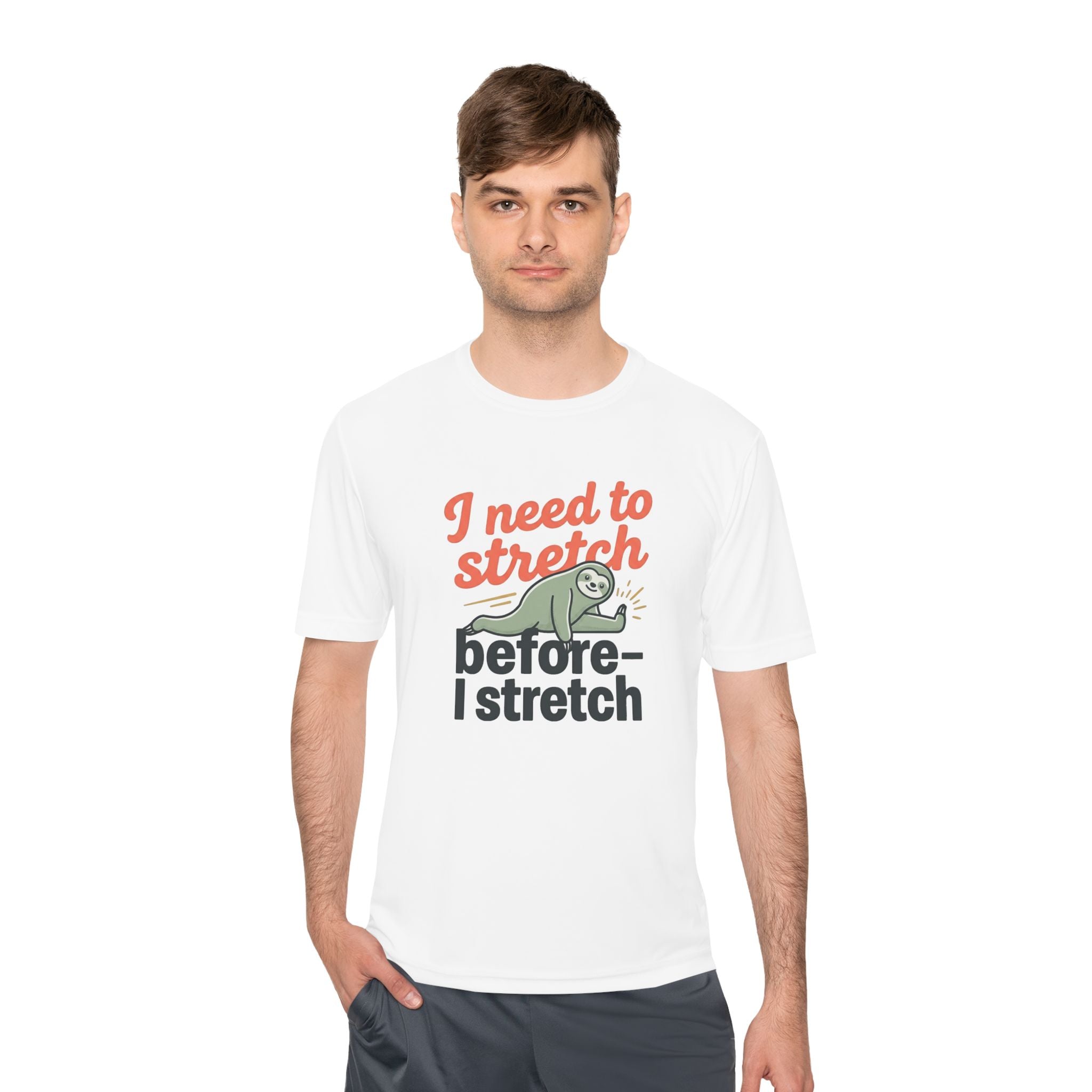 I Need to Stretch Before I Stretch Unisex Moisture Wicking Tee