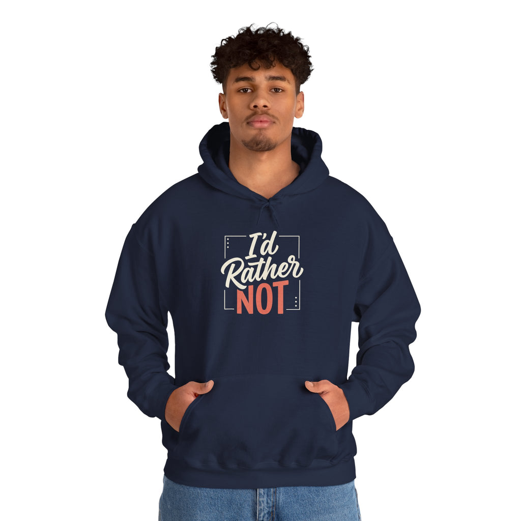 I'd Rather Not Unisex Heavy Blend™ Hooded Sweatshirt