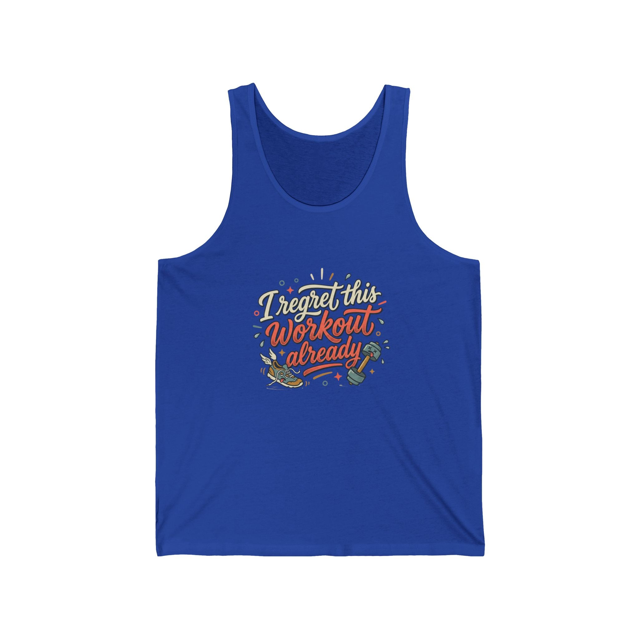 I Regret This Workout Already Unisex Jersey Tank