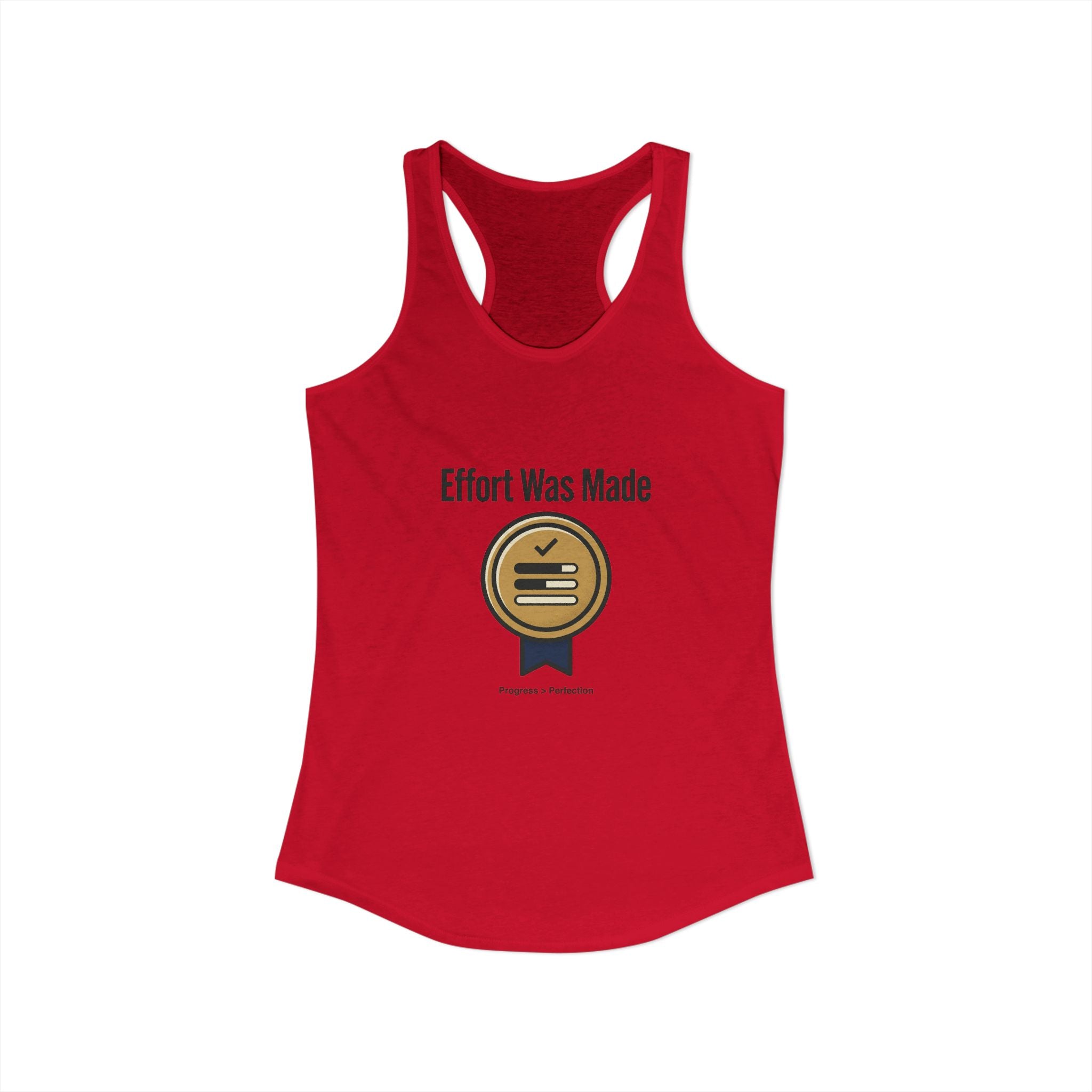 Effort was Made Women's Ideal Racerback Tank