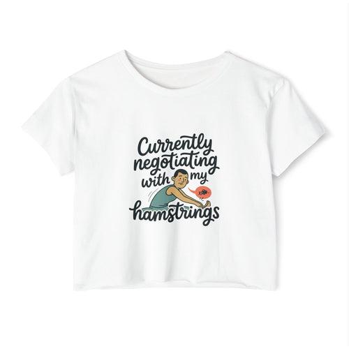 Currently Negotiating with my Hamstrings Women's Festival Crop Top