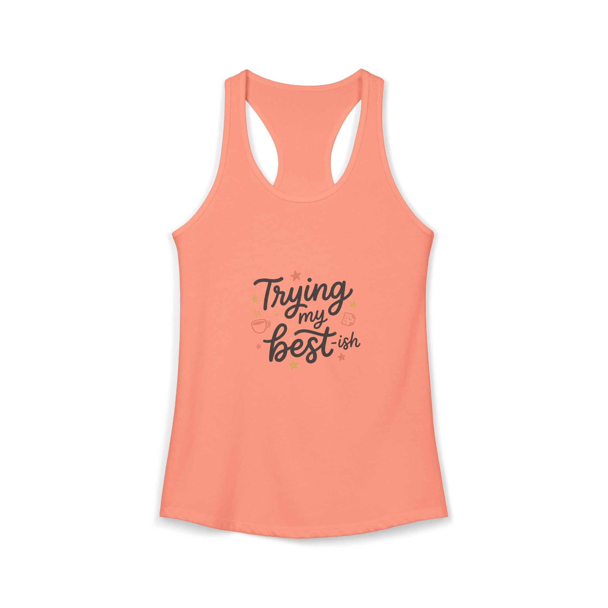 Trying My Best-ish Women's Ideal Racerback Tank