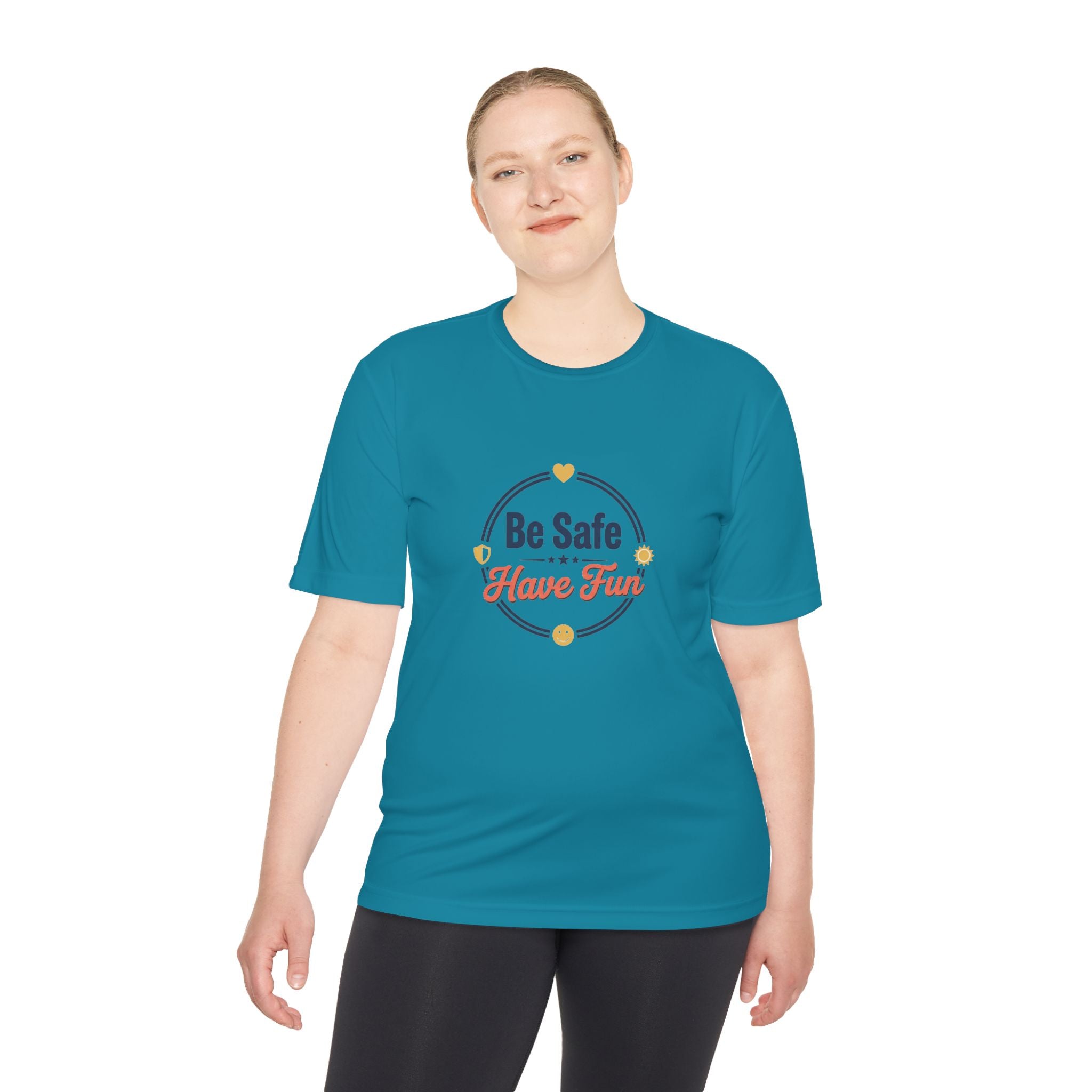 Be Safe Have Fun Unisex Moisture Wicking Tee