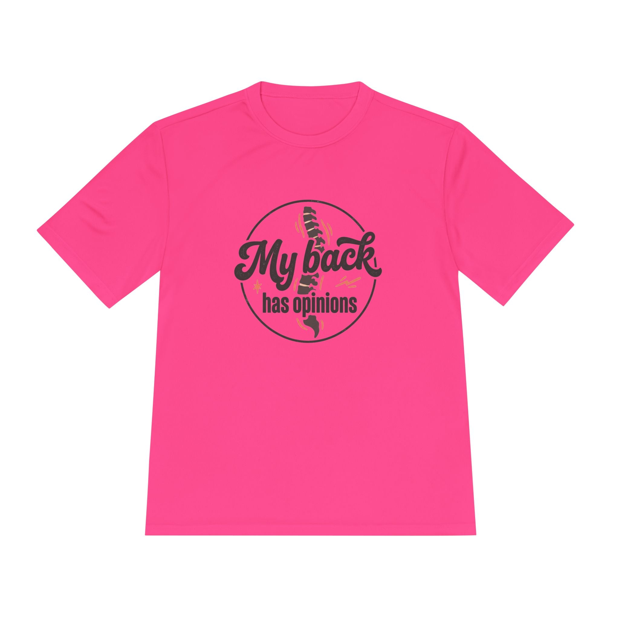 My Back Has Opinions Unisex Moisture Wicking Tee