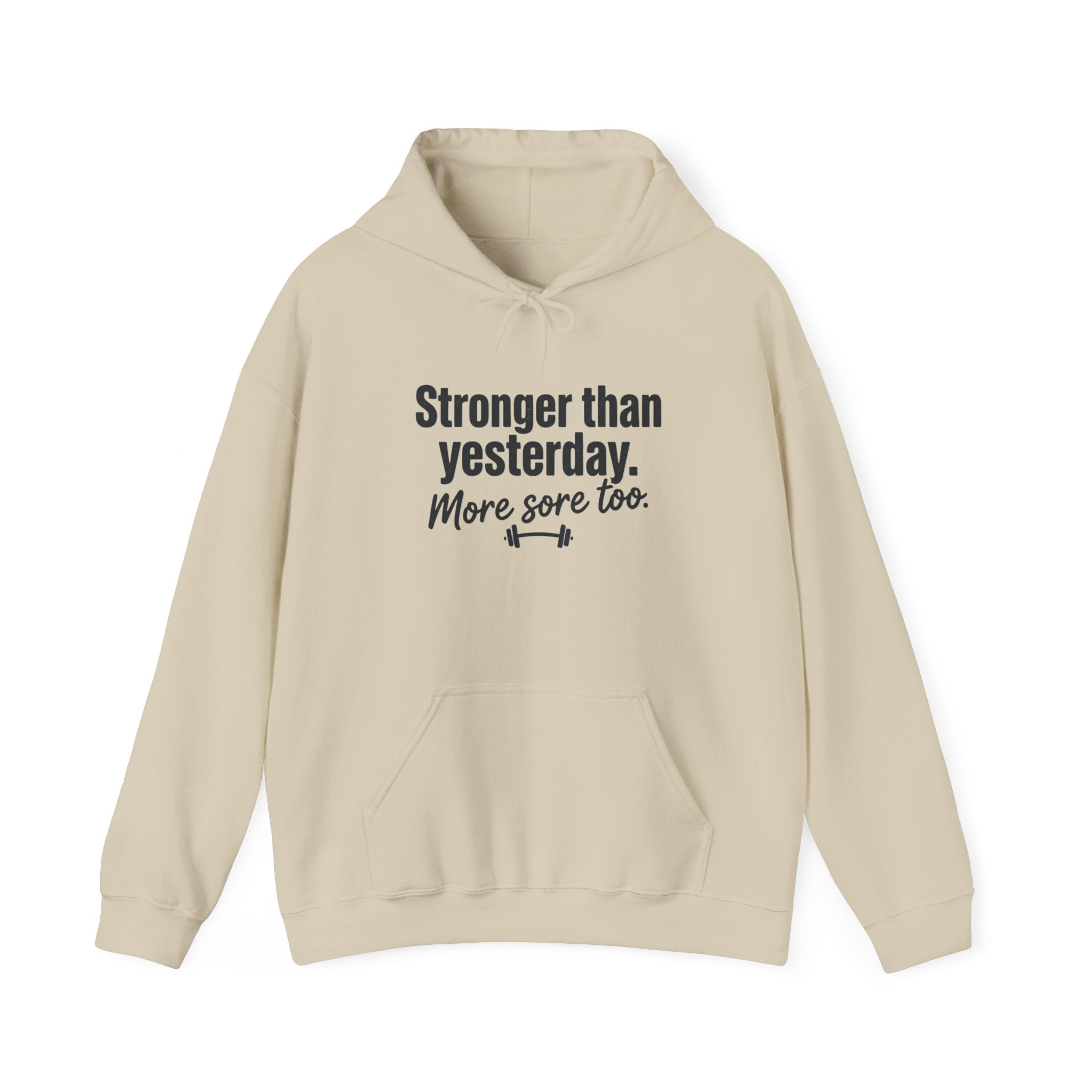 Stronger Than Yesterday More Sore Too Unisex Heavy Blend™ Hooded Sweatshirt