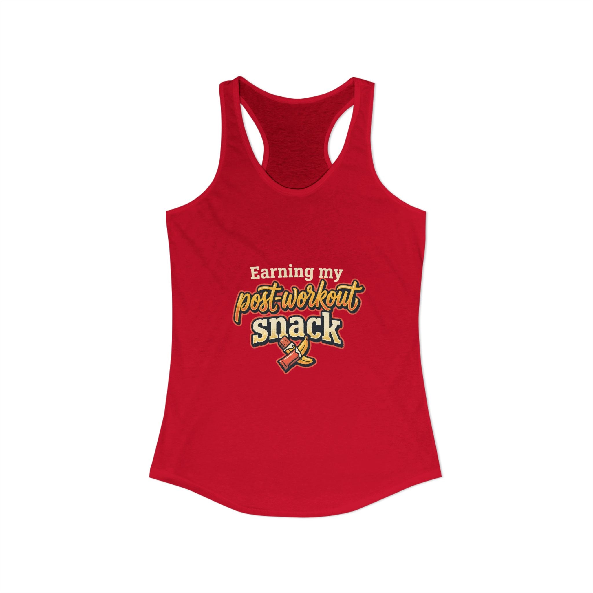 Earning My Post-Workout Snack Women's Ideal Racerback Tank