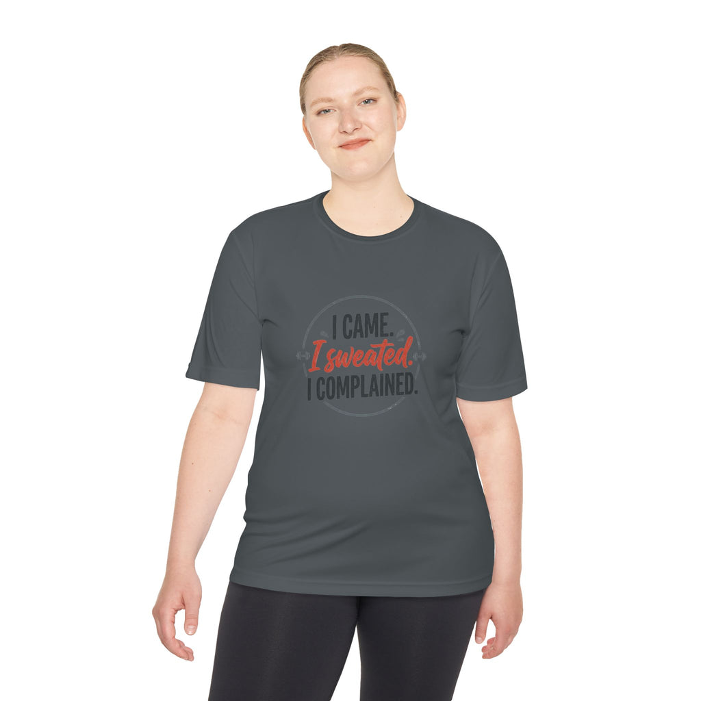 I Came I Sweated I Complained Unisex Moisture Wicking Tee