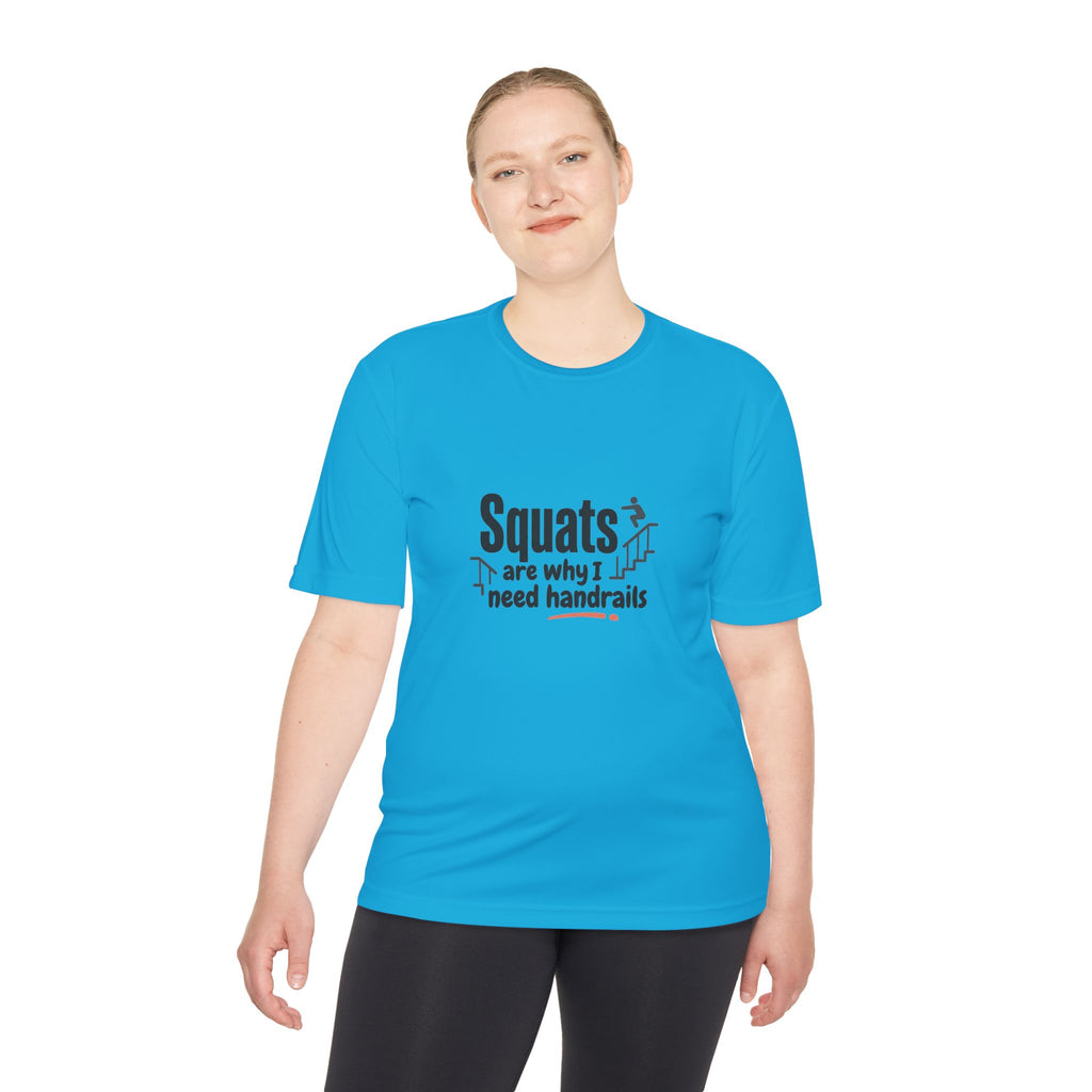 Squats are Why I Need Handrails Unisex Moisture Wicking Tee