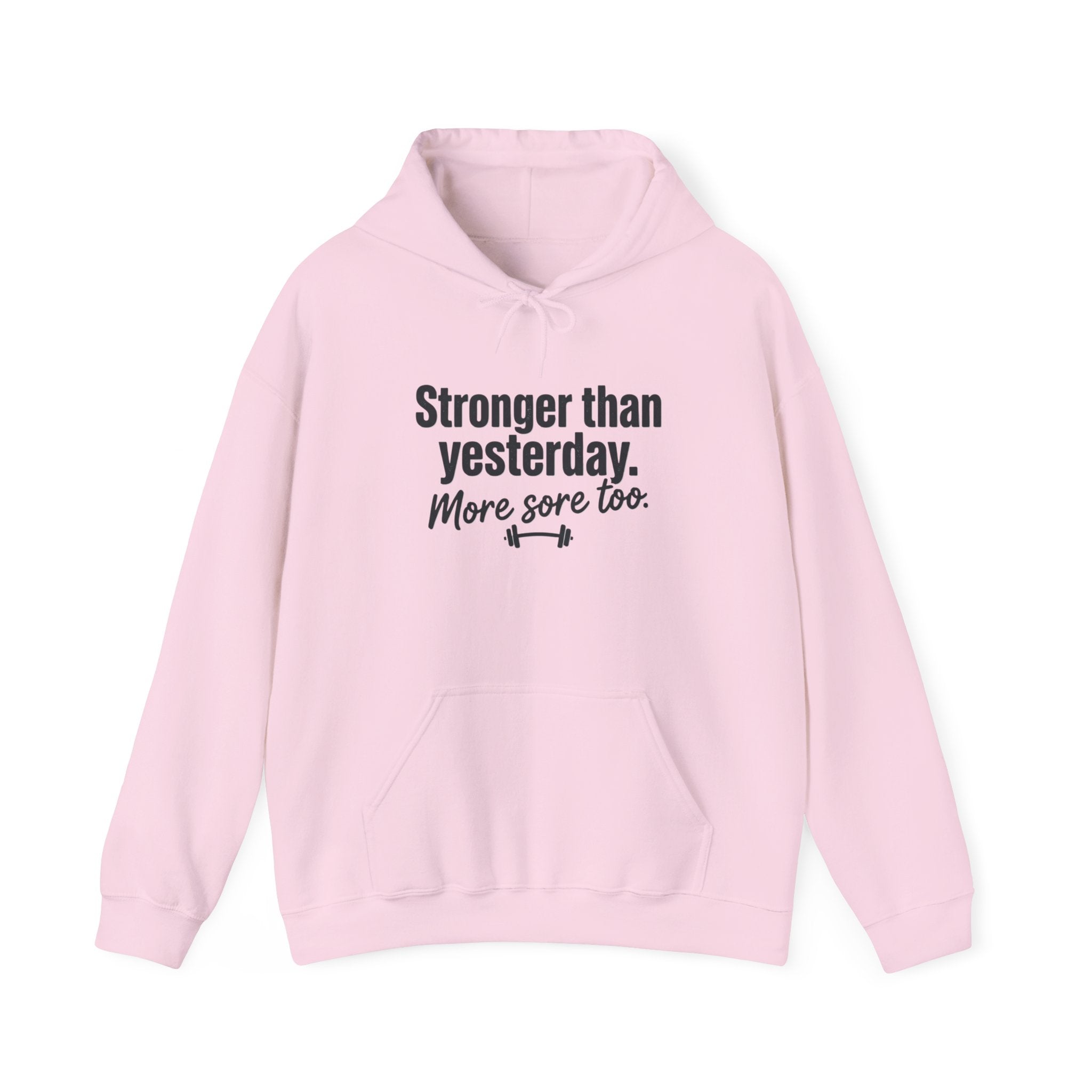 Stronger Than Yesterday More Sore Too Unisex Heavy Blend™ Hooded Sweatshirt