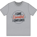 I Came I Sweated I Complained Dri-Power 100% Polyester T-Shirt