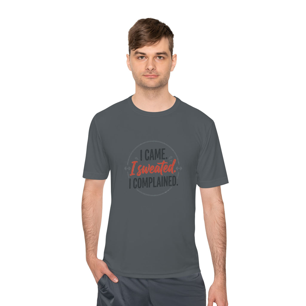 I Came I Sweated I Complained Unisex Moisture Wicking Tee