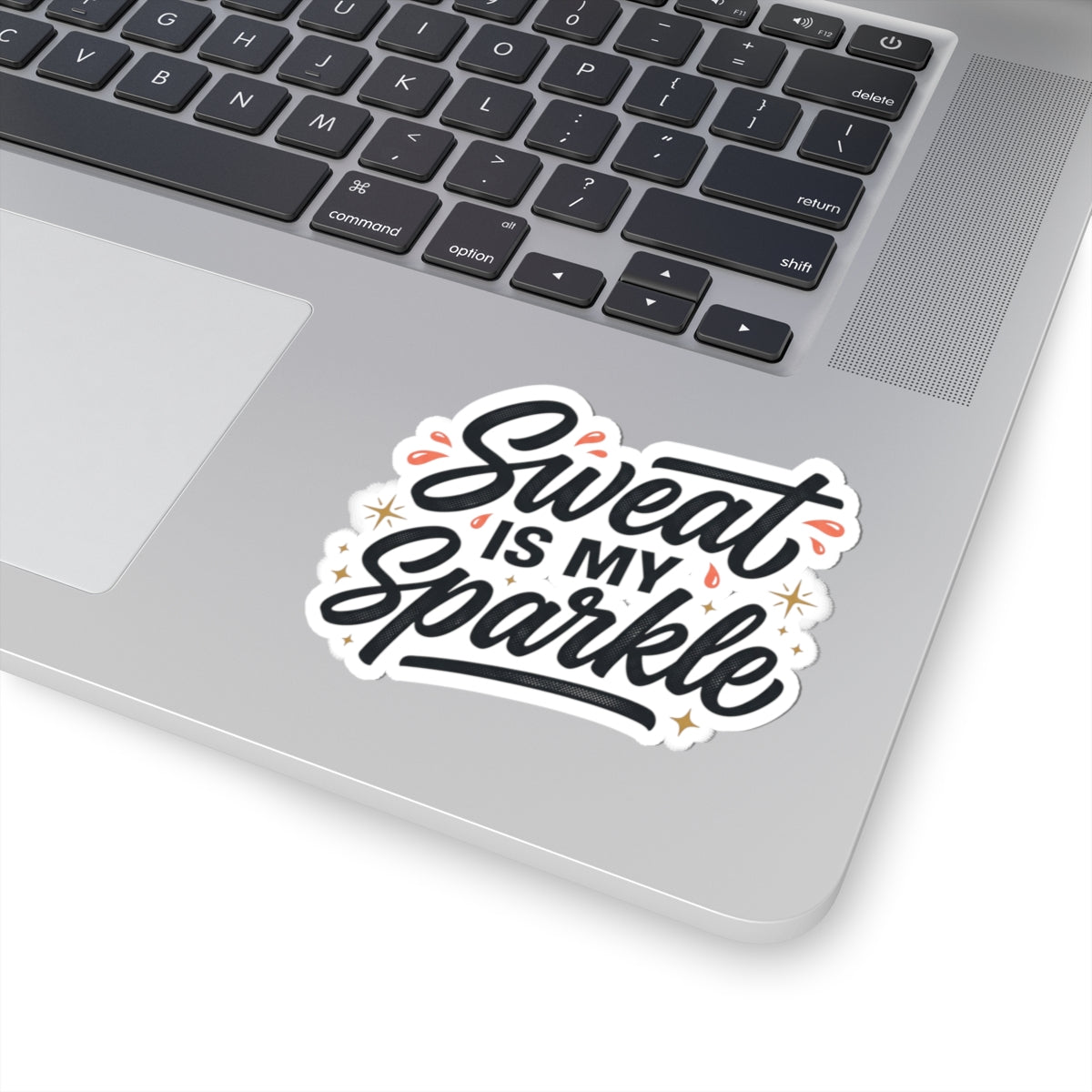 Sweat is My Sparkle Kiss-Cut Stickers
