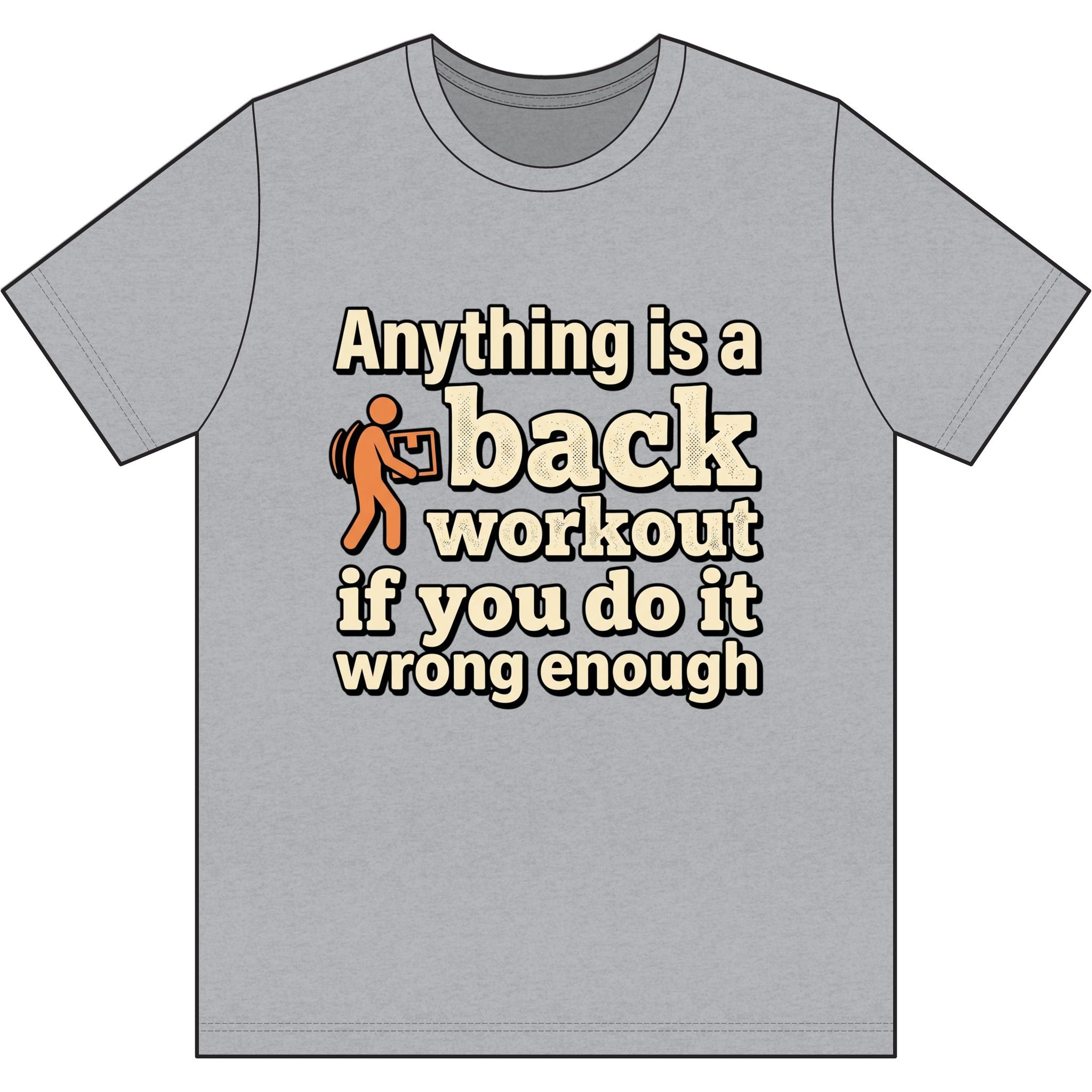Anything is a Back Workout Dri-Power 100% Polyester T-Shirt