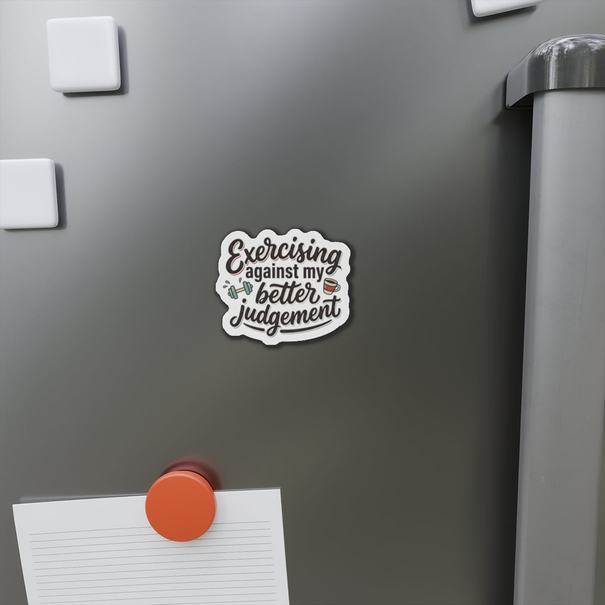 Exercising Against My Better Judgement Die-Cut Magnets