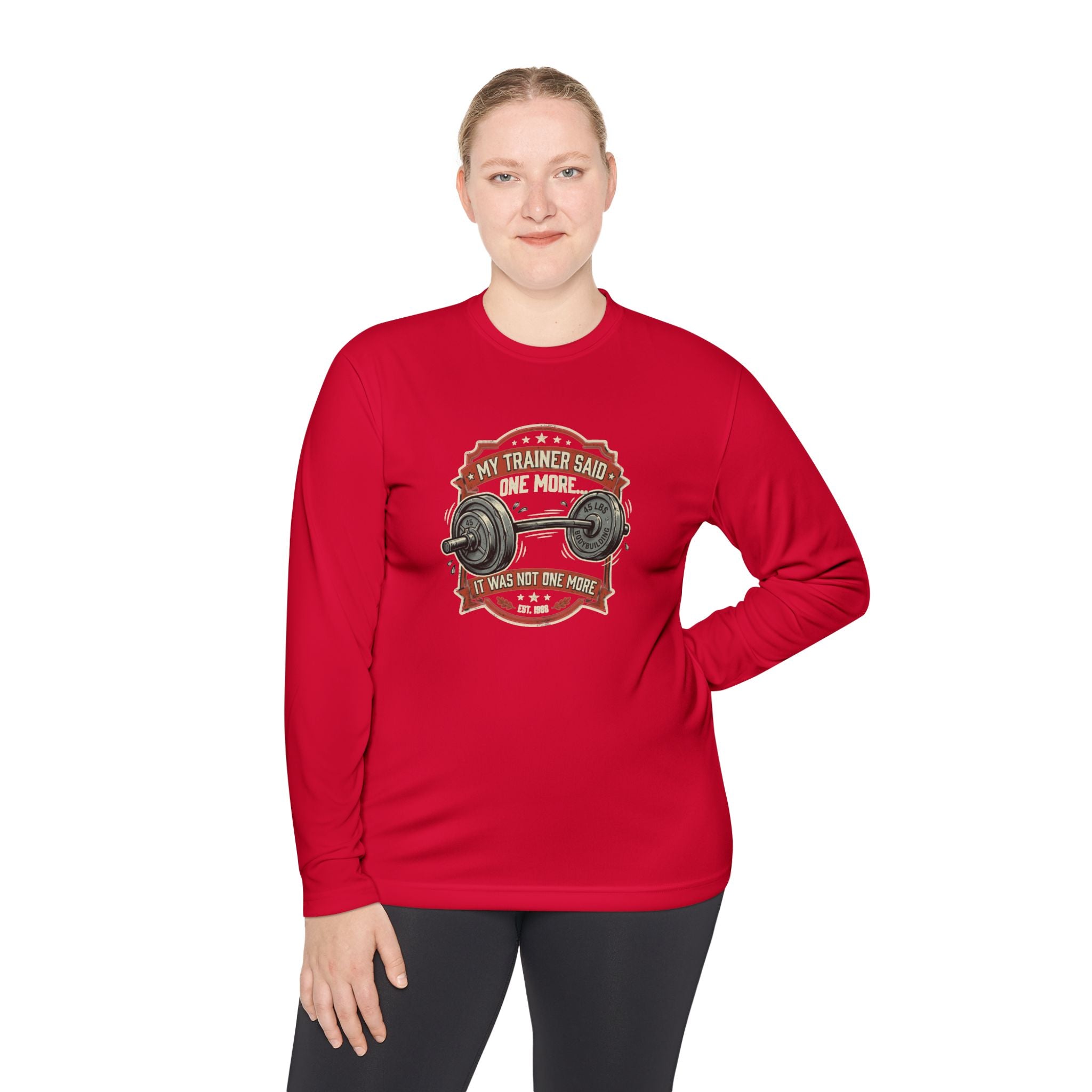 My Trainer Said... Unisex Lightweight Long Sleeve Tee