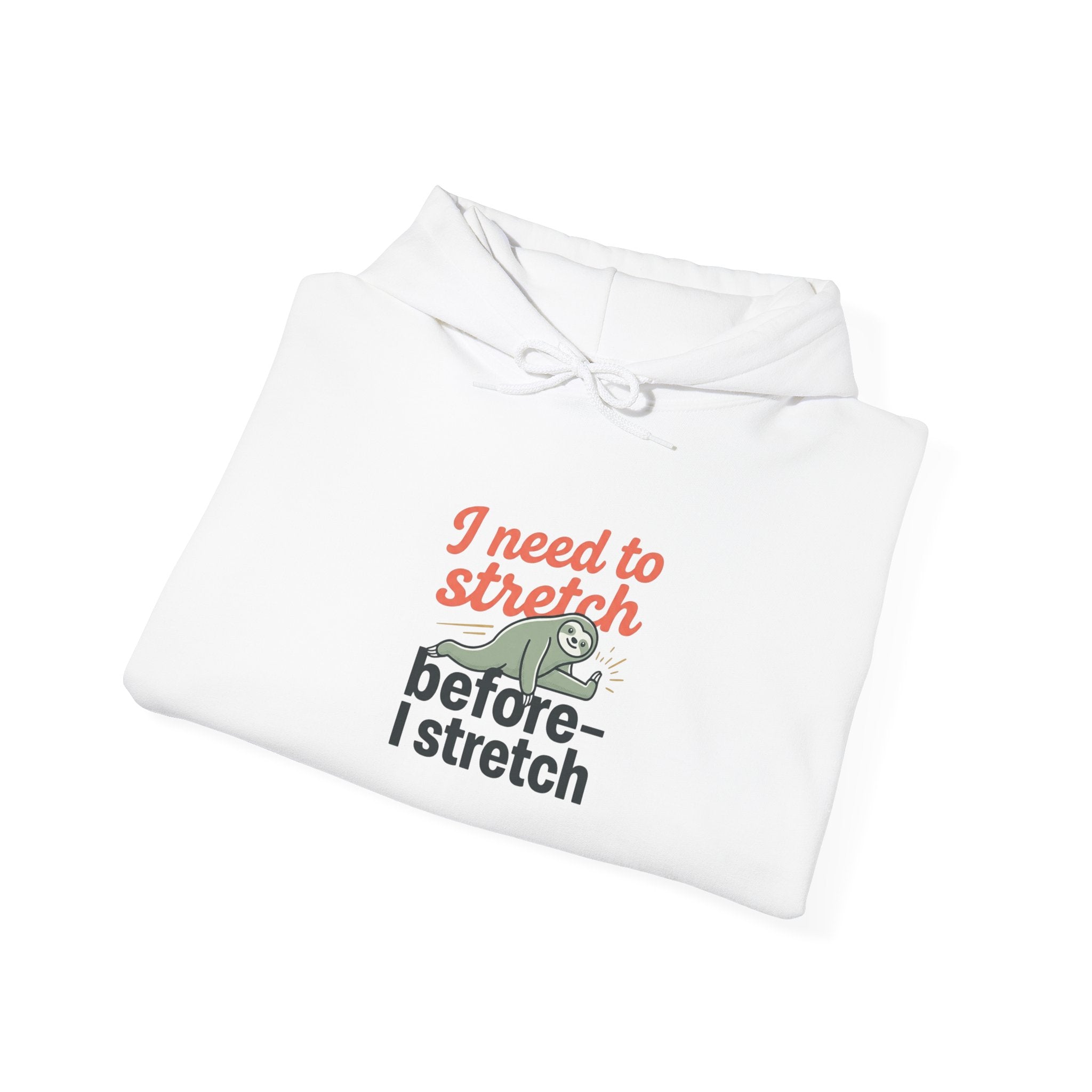 I Need to Stretch Unisex Heavy Blend™ Hooded Sweatshirt
